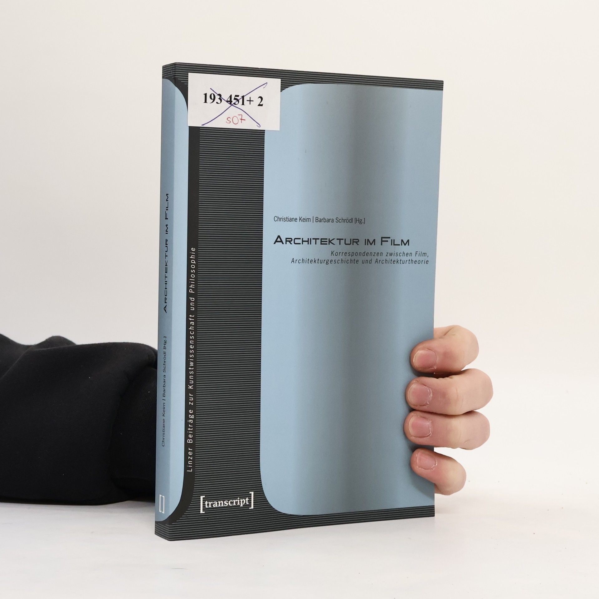 Christiane Keim Linzer Beiträge zur Kunstwissenschaft und Philosophie: Architektur im Film