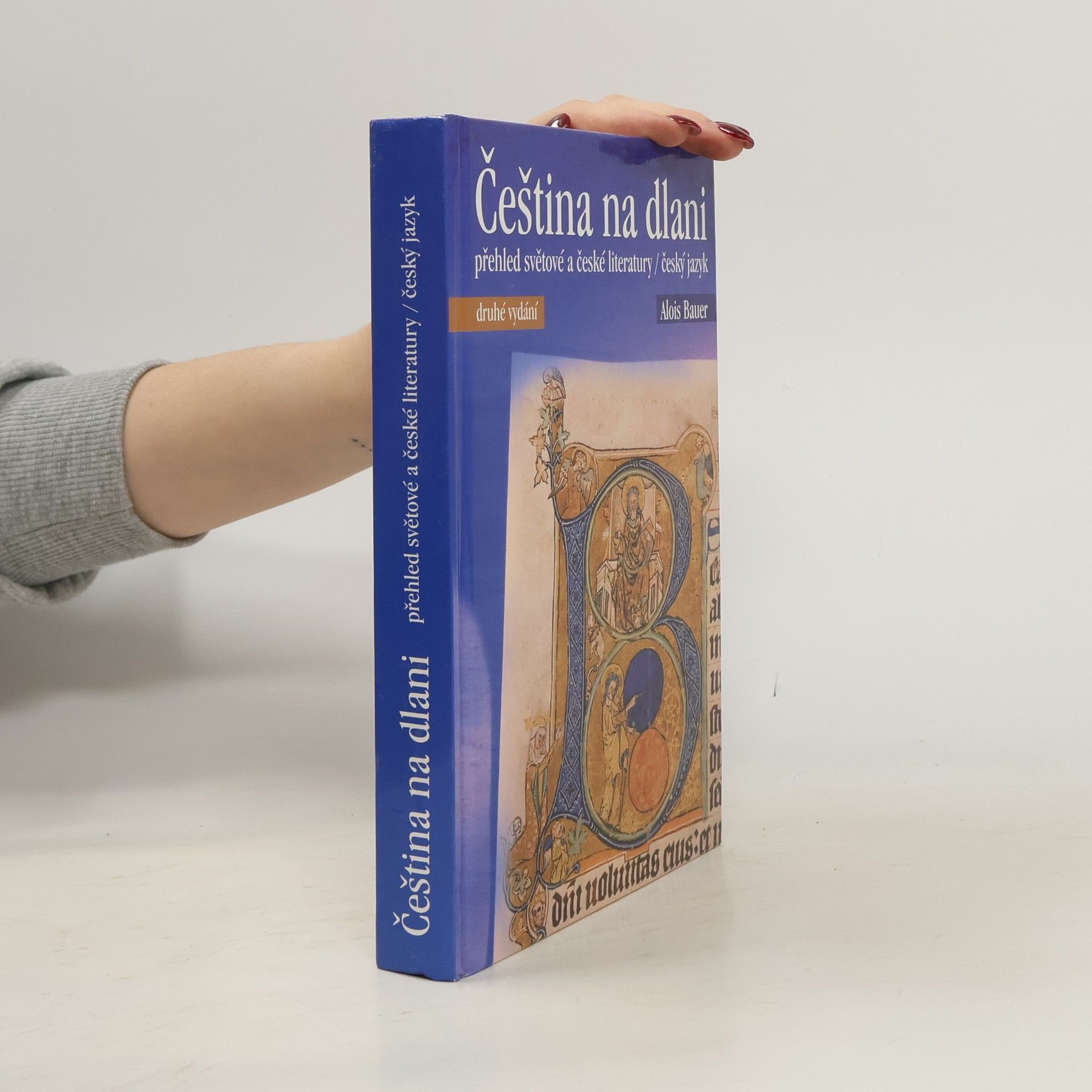 Alois Bauer Čeština na dlani. Přehled světové a české literatury
