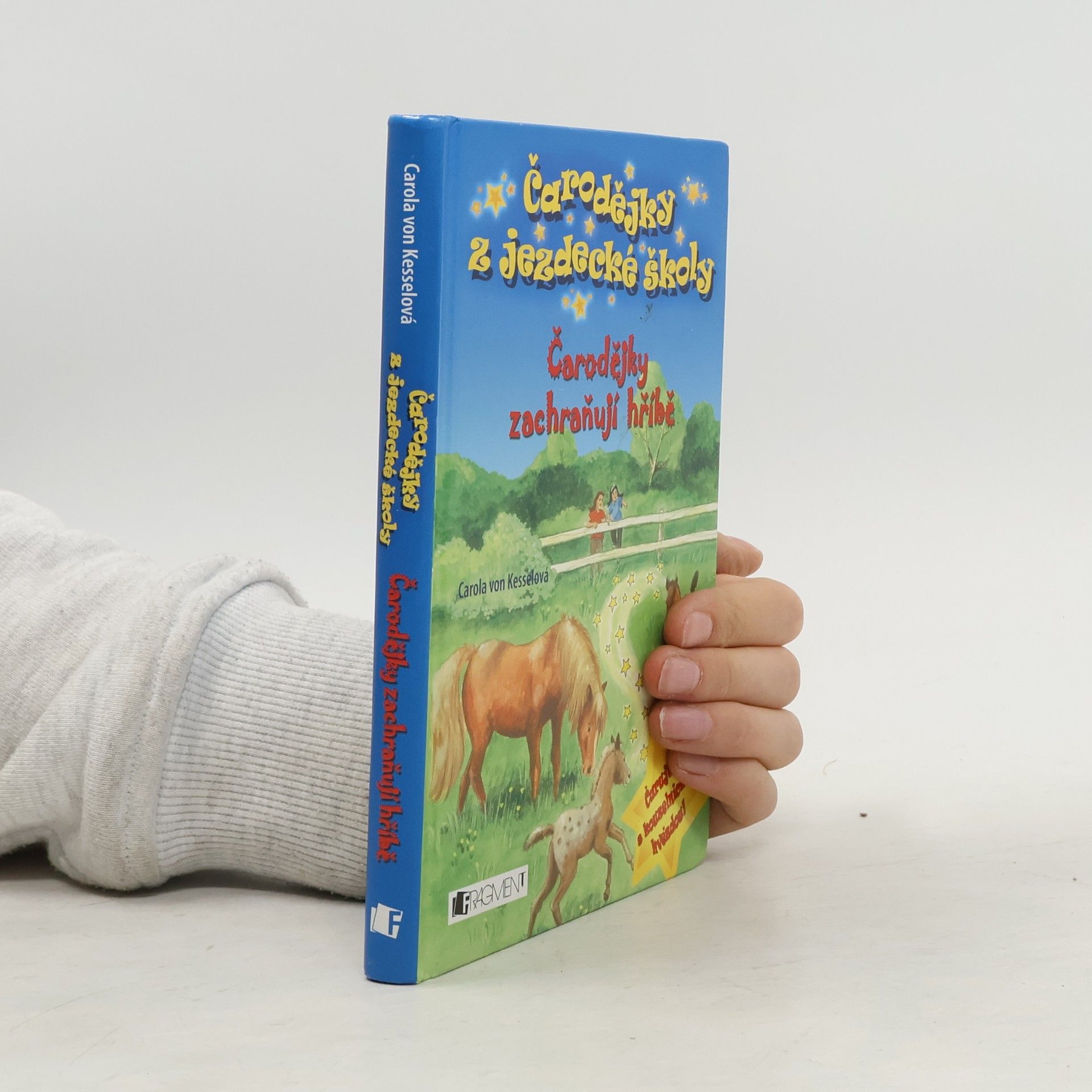 Carola von Kessel Čarodějky zachraňují hříbě