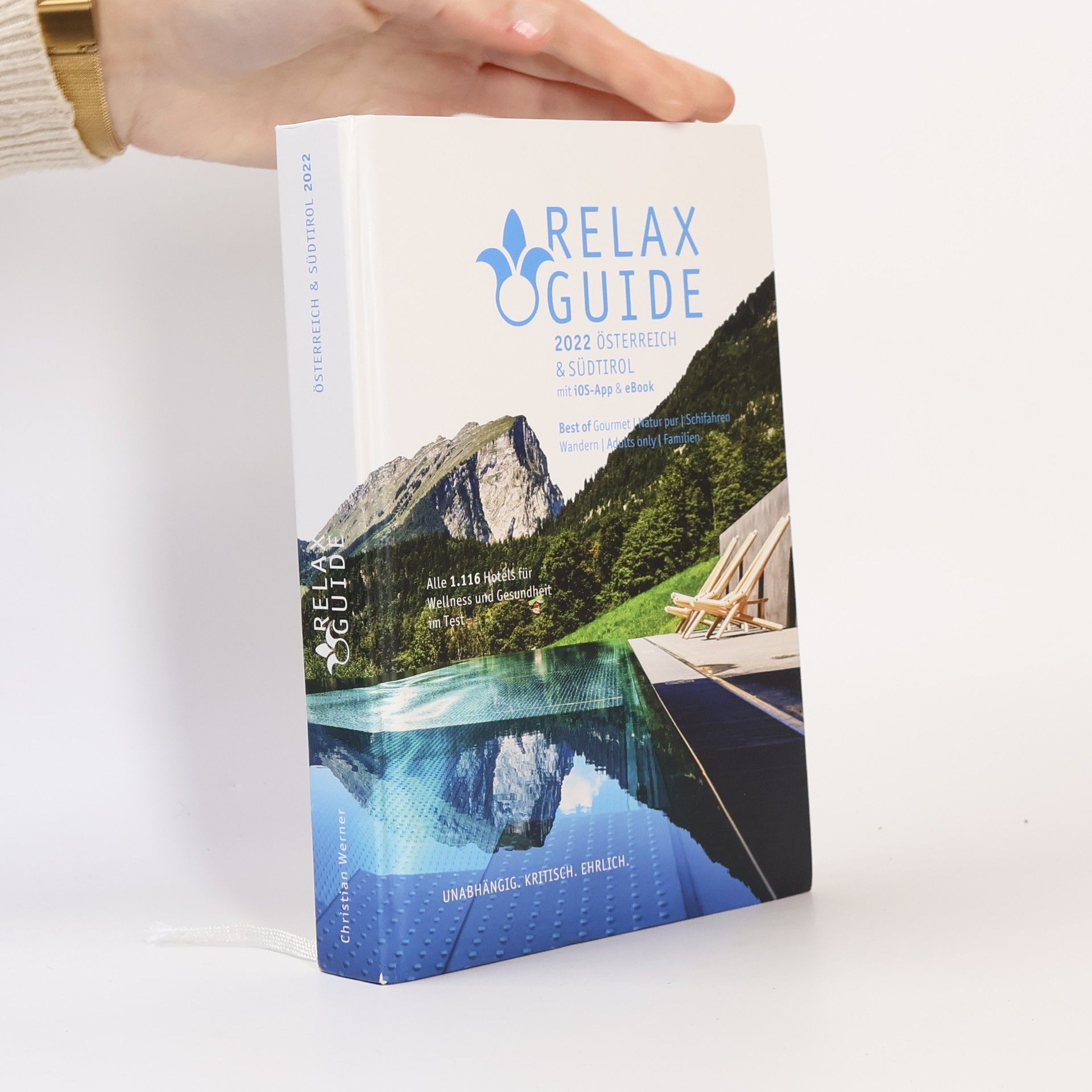 Werner Christian RELAX Guide 2022 Österreich & Südtirol, kritisch getestet: alle Wellness- und Gesundheitshotels.