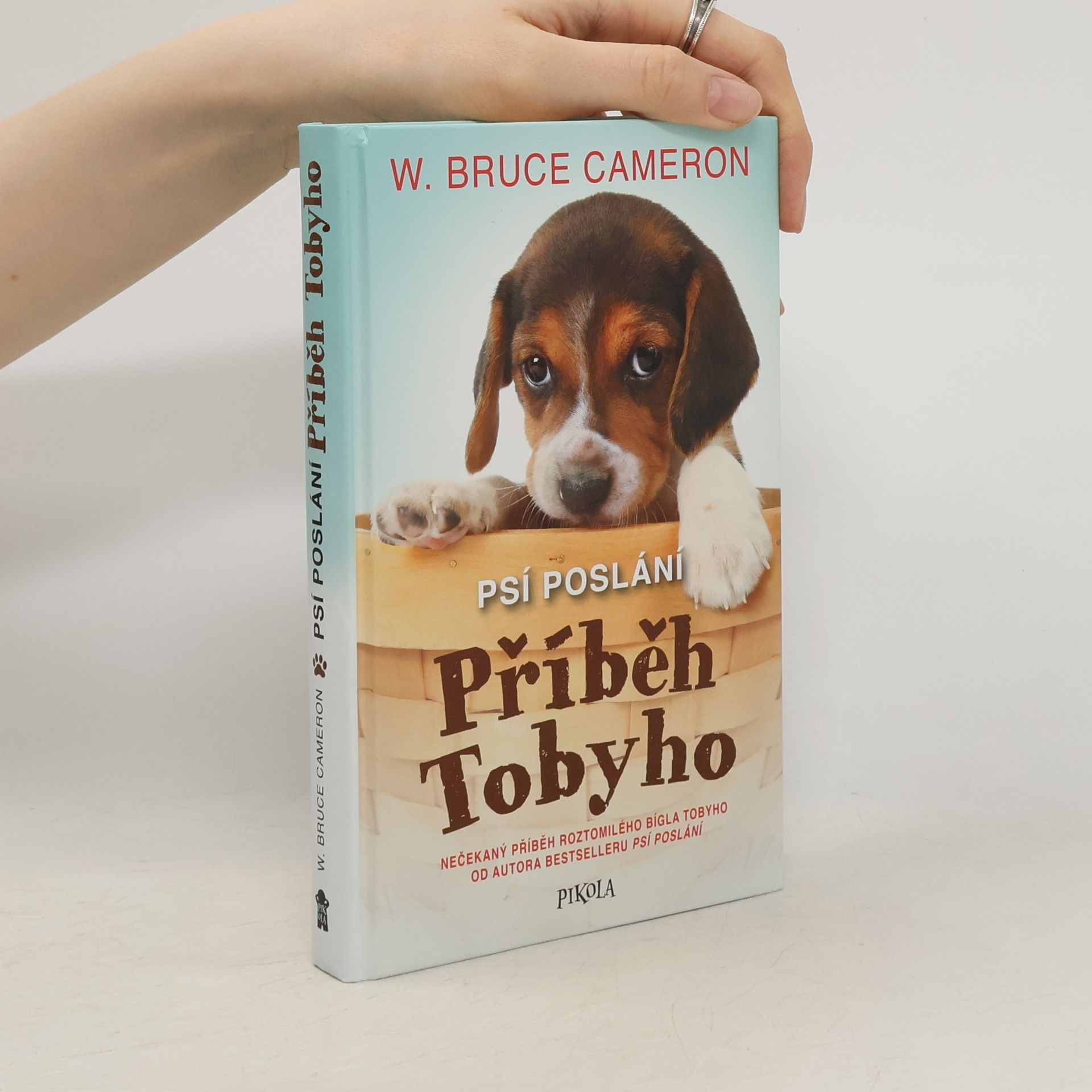 W. Bruce Cameron Psí poslání: Příběh Tobyho