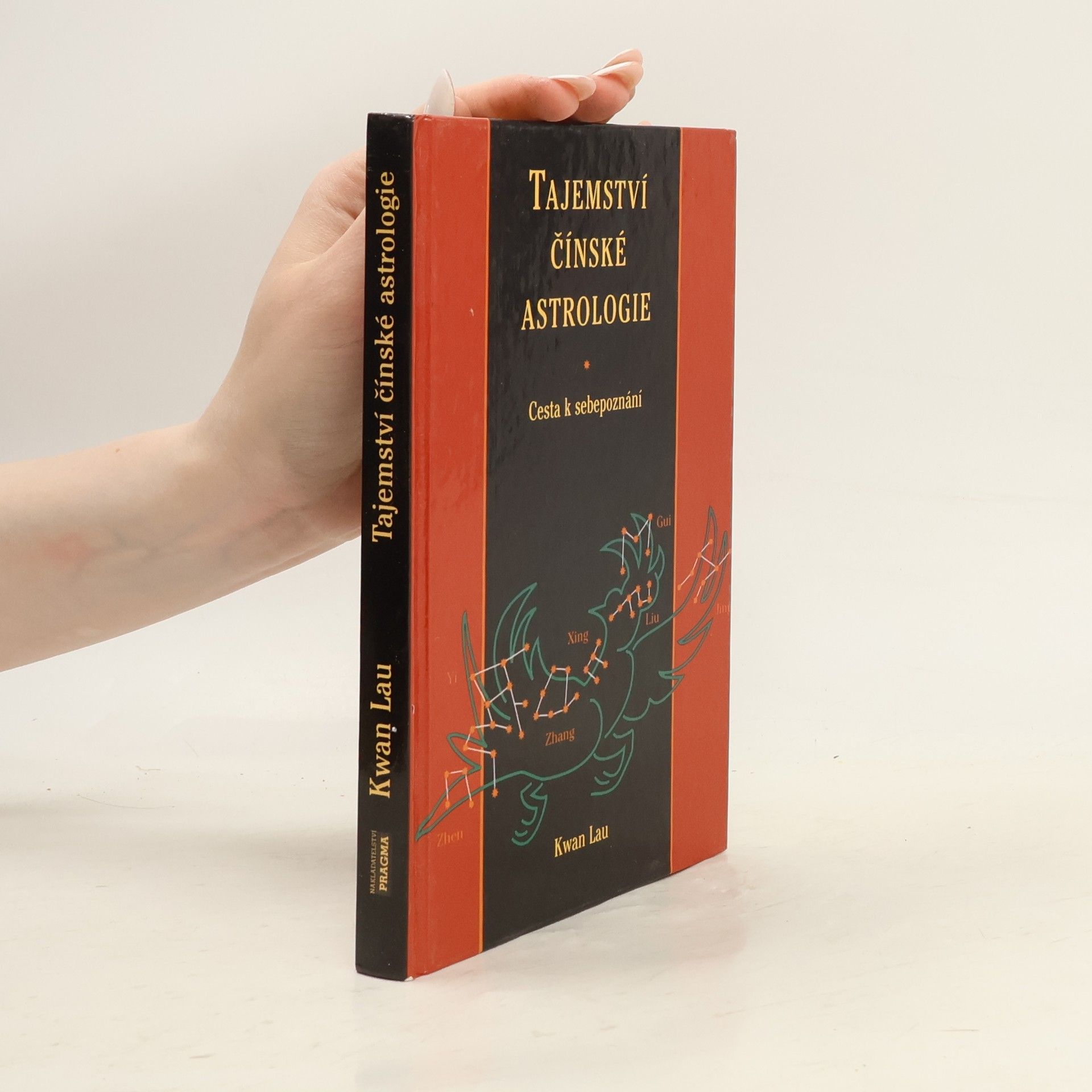 Kwan Lau Tajemství čínské astrologie. Cesta k sebepoznání