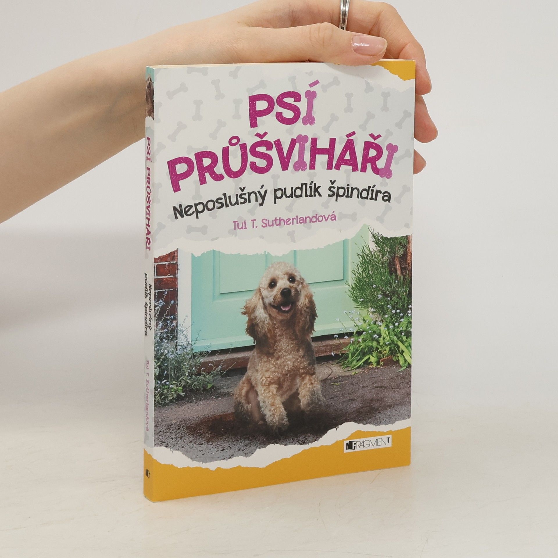 Tui Sutherland Psí průšviháři - Neposlušný pudlík špindíra