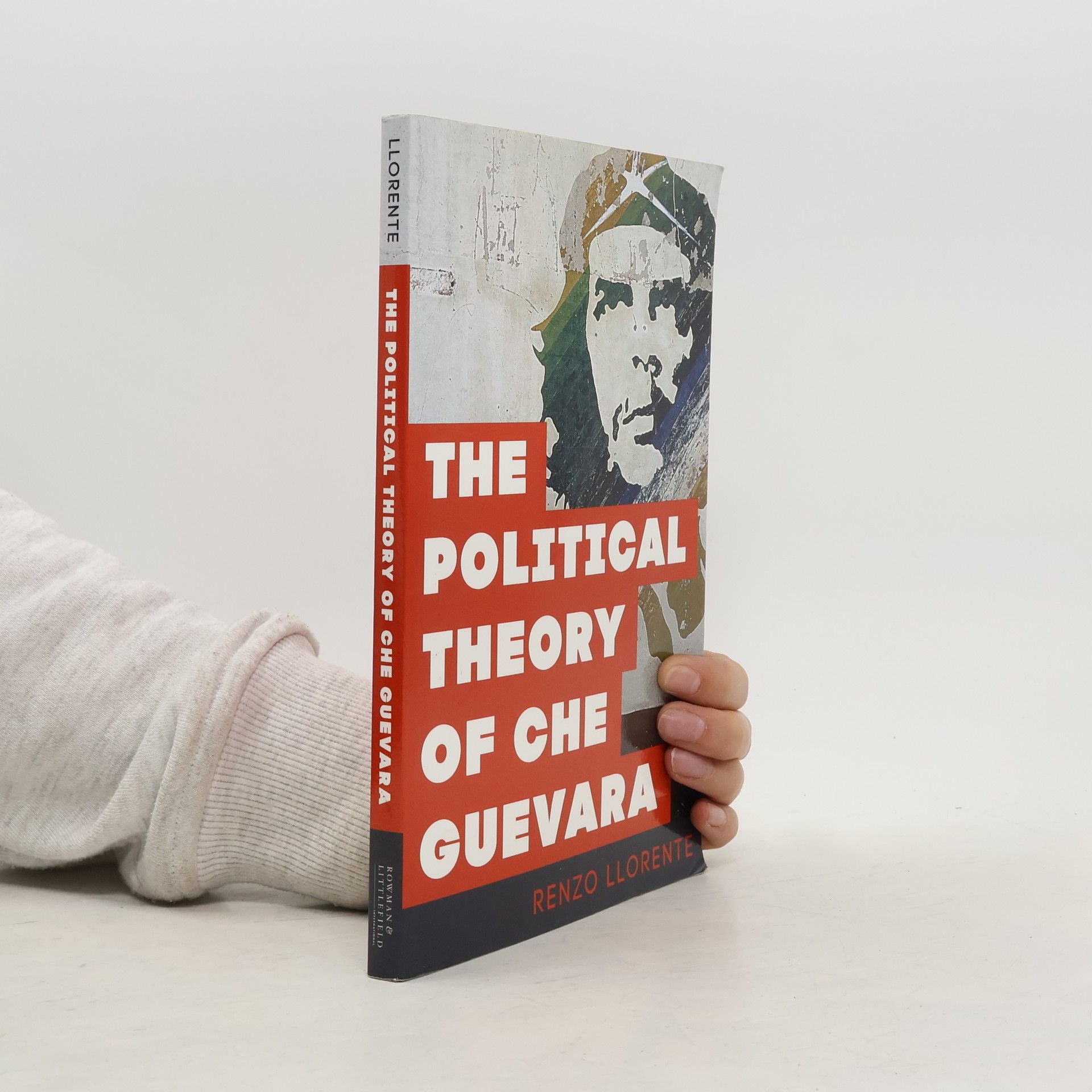 Renzo Tramer Llorente The Political Theory of Che Guevara