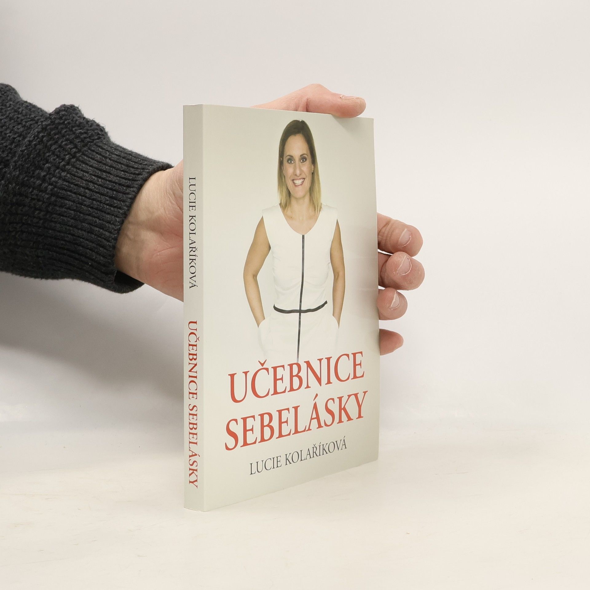 Lucie Kolaříková Učebnice sebelásky