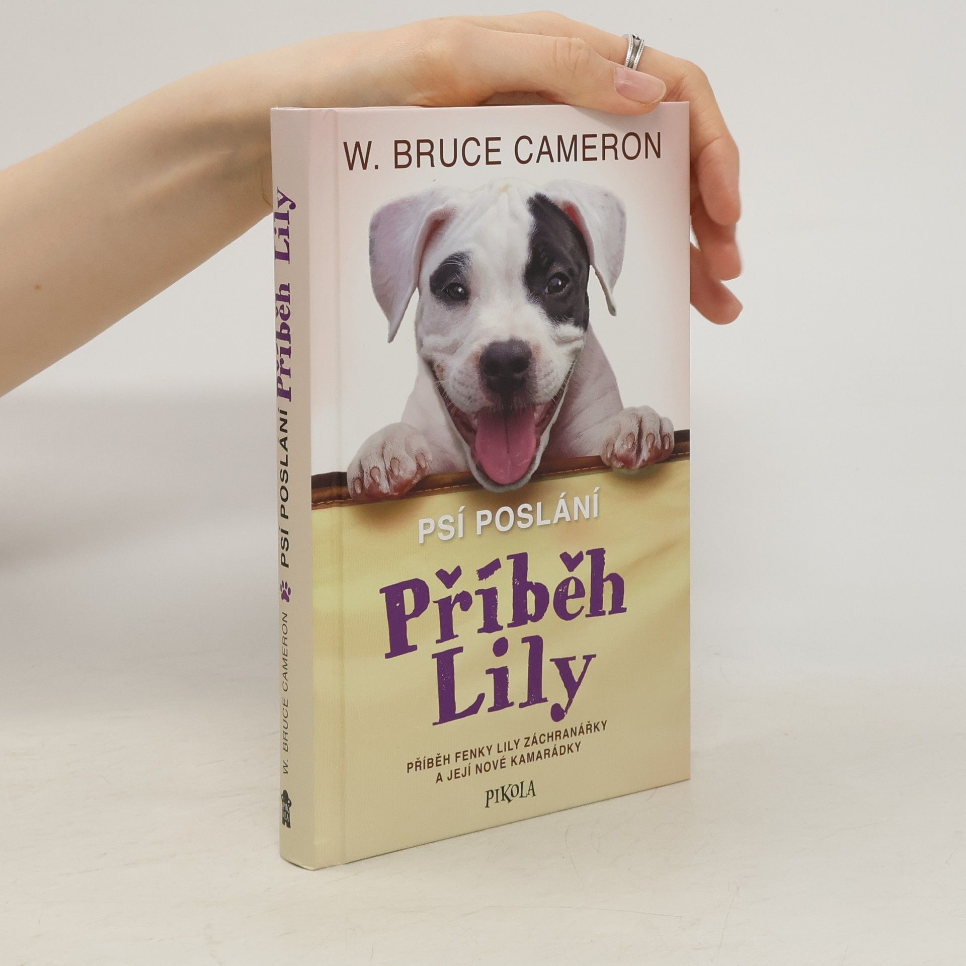 W. Bruce Cameron Psí poslání. Příběh Lily