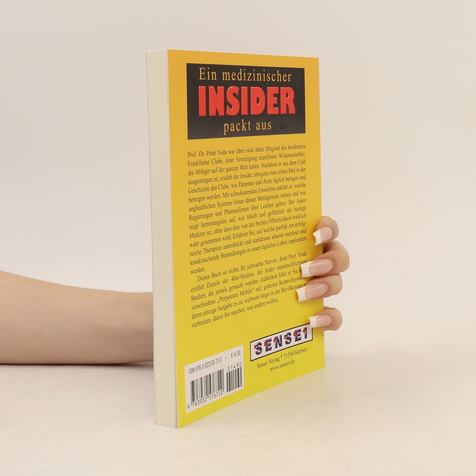 Peter Yoda Ein medizinischer Insider packt aus