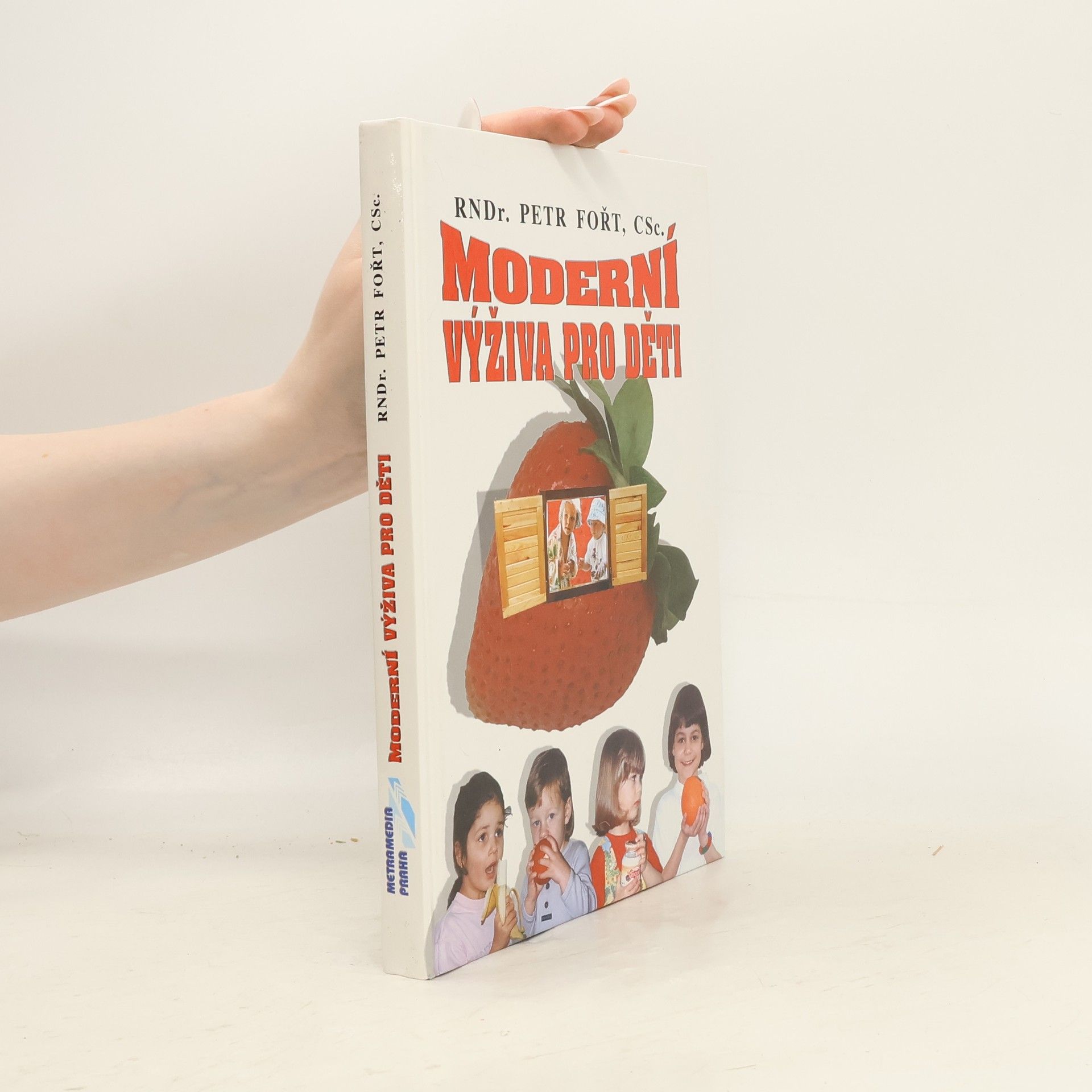 Petr Fořt Moderní výživa pro děti