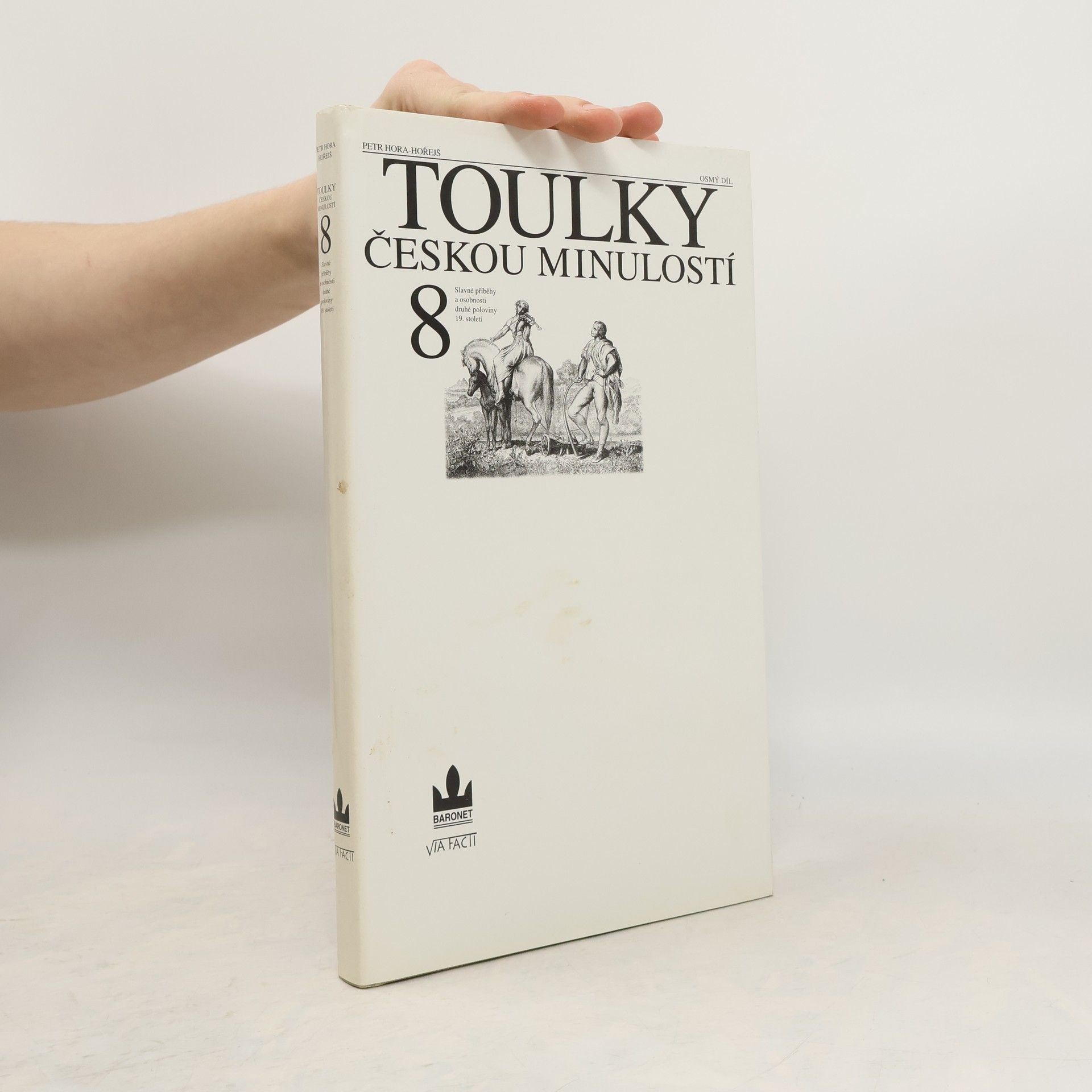 Petr Hořejš Toulky českou minulostí 8