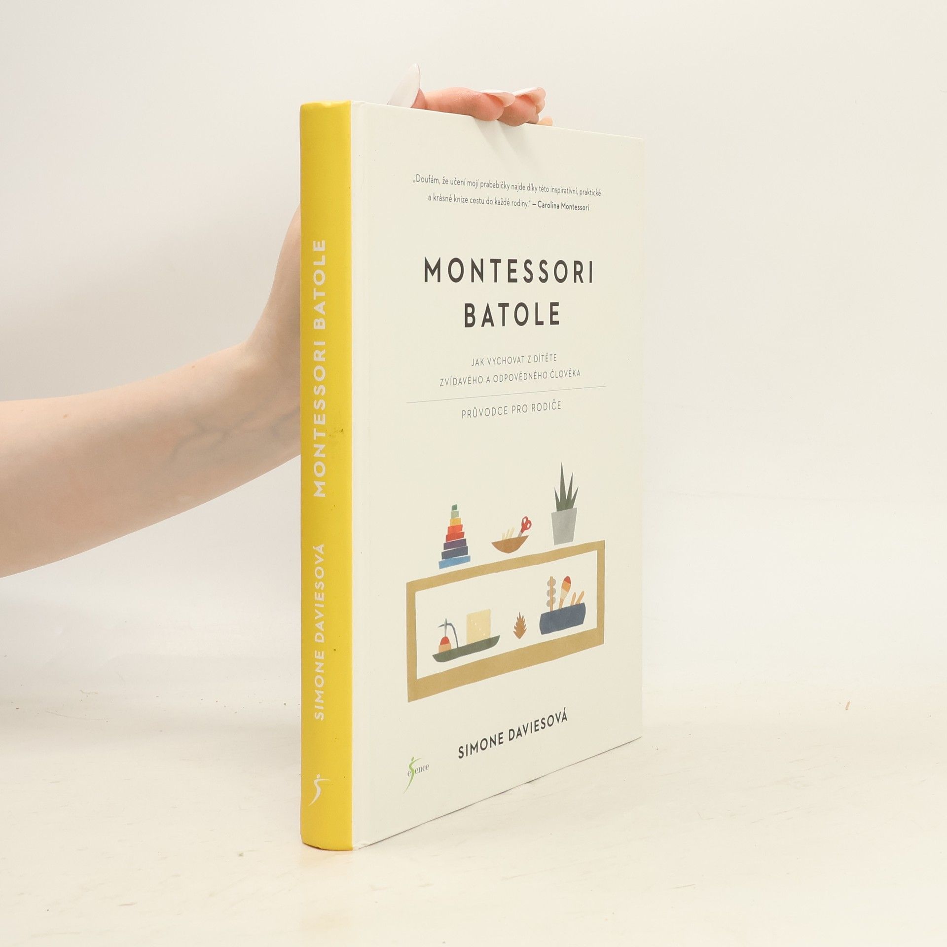 Simone Davies Montessori batole. Jak vychovat z dítěte zvídavého a odpovědného člověka