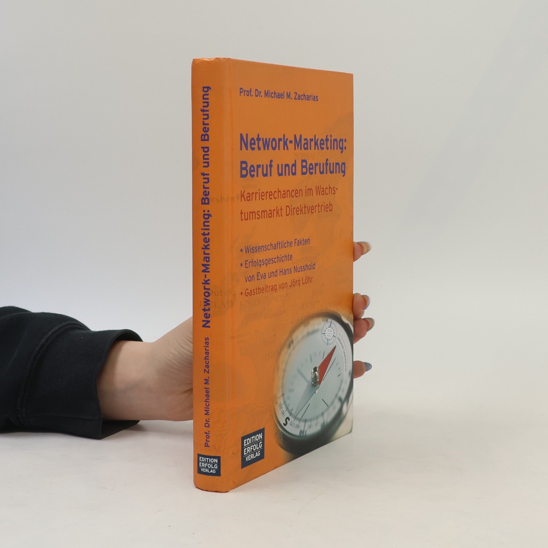 Michael M. Zacharias Network-Marketing: Beruf und Berufung