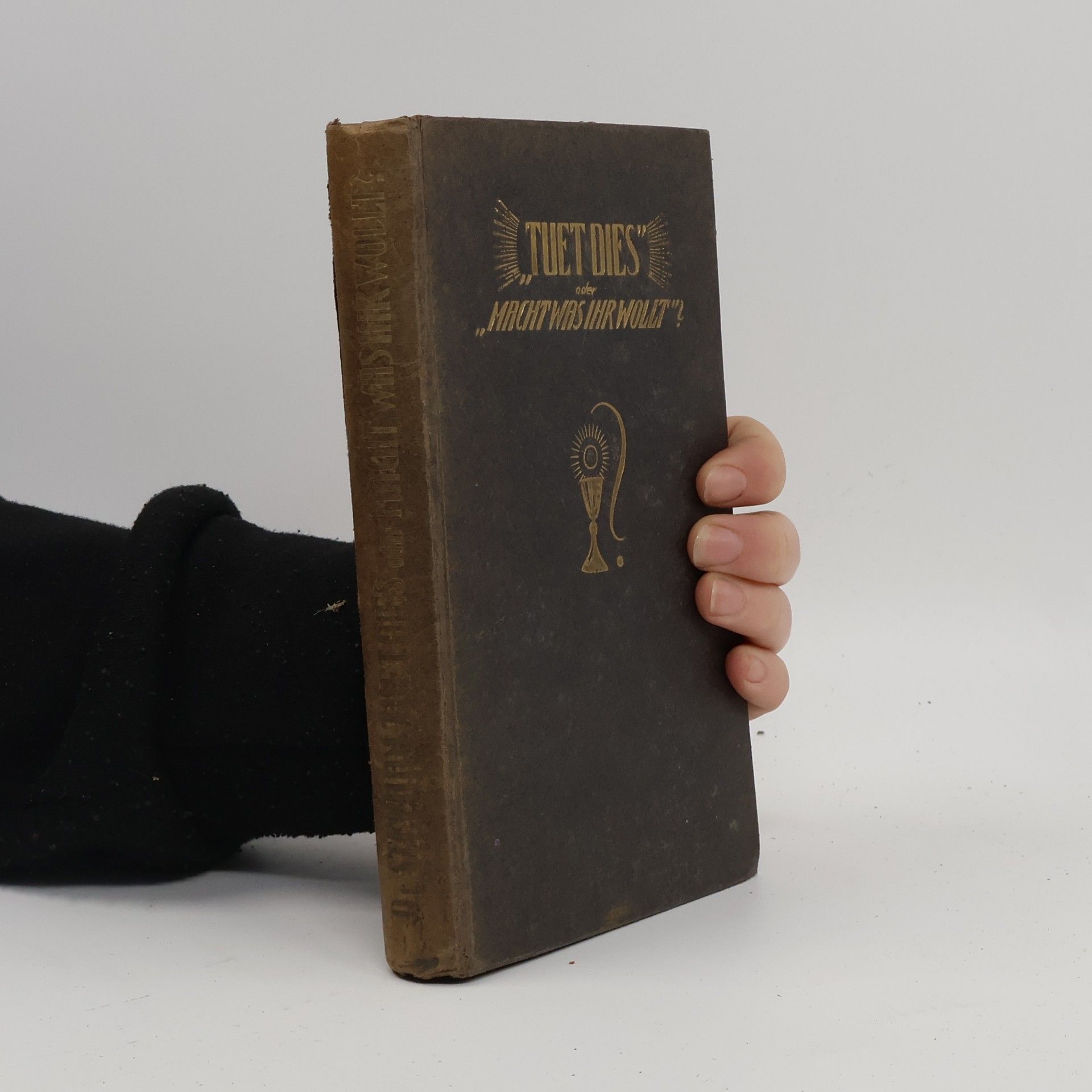 "Tuet dies" oder "Macht was ihr wollt?"