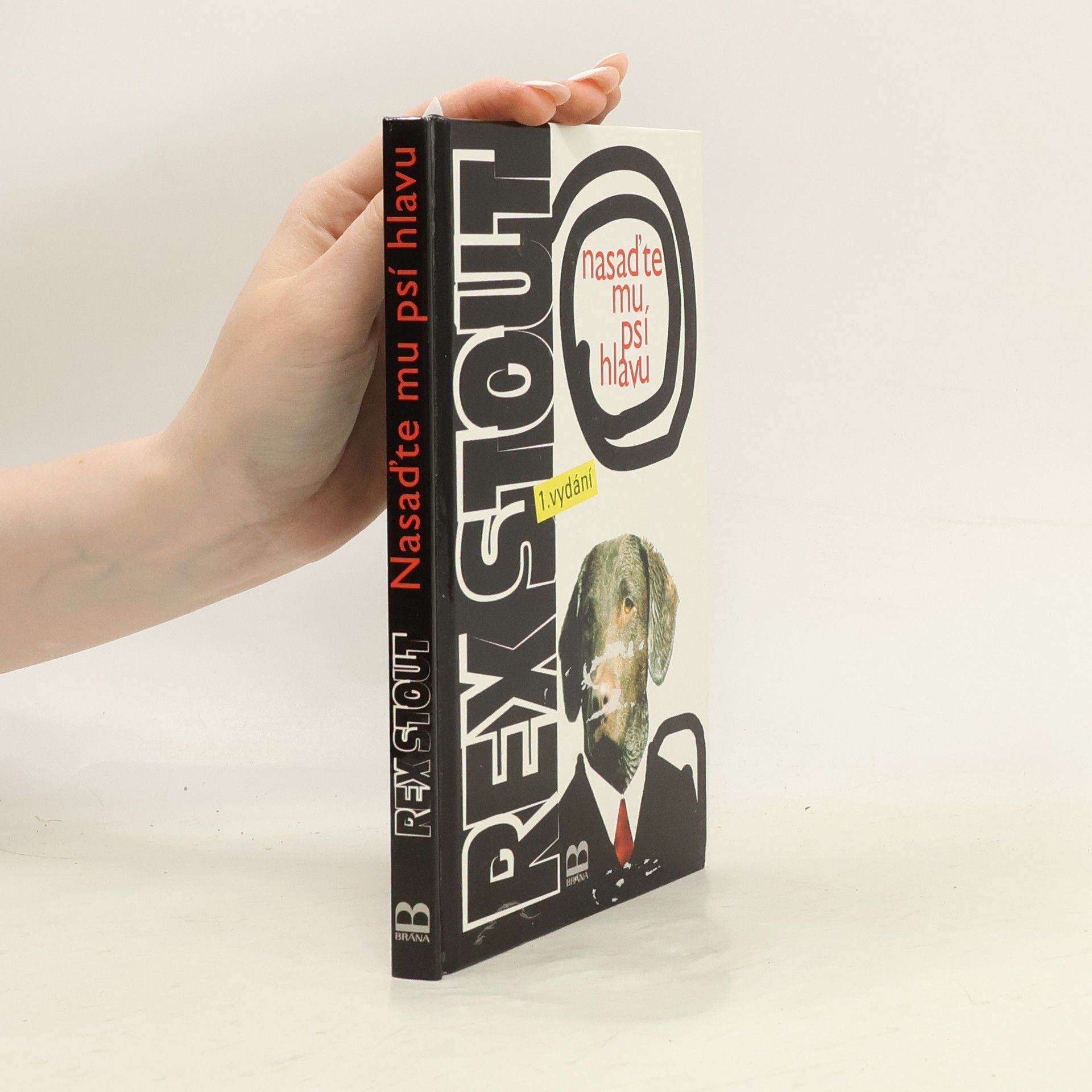 Rex Stout Nasaďte mu psí hlavu