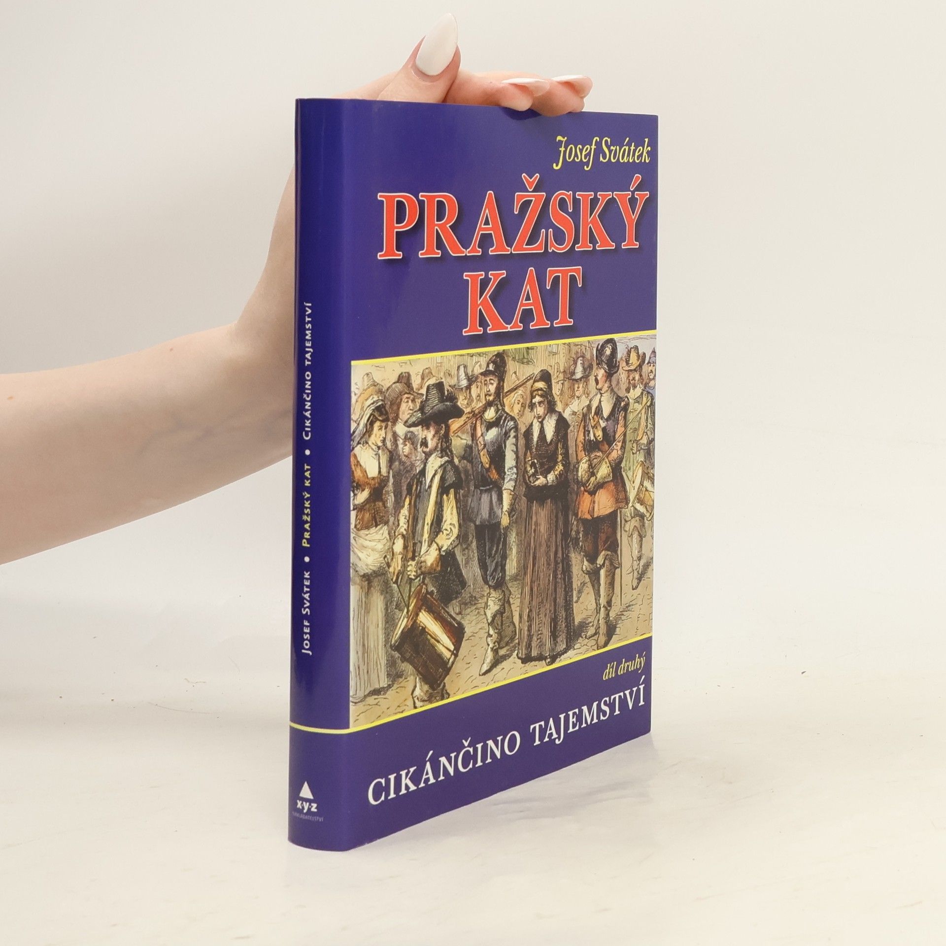 Josef Svátek Pražský kat. Díl druhý, Cikánčino tajemství