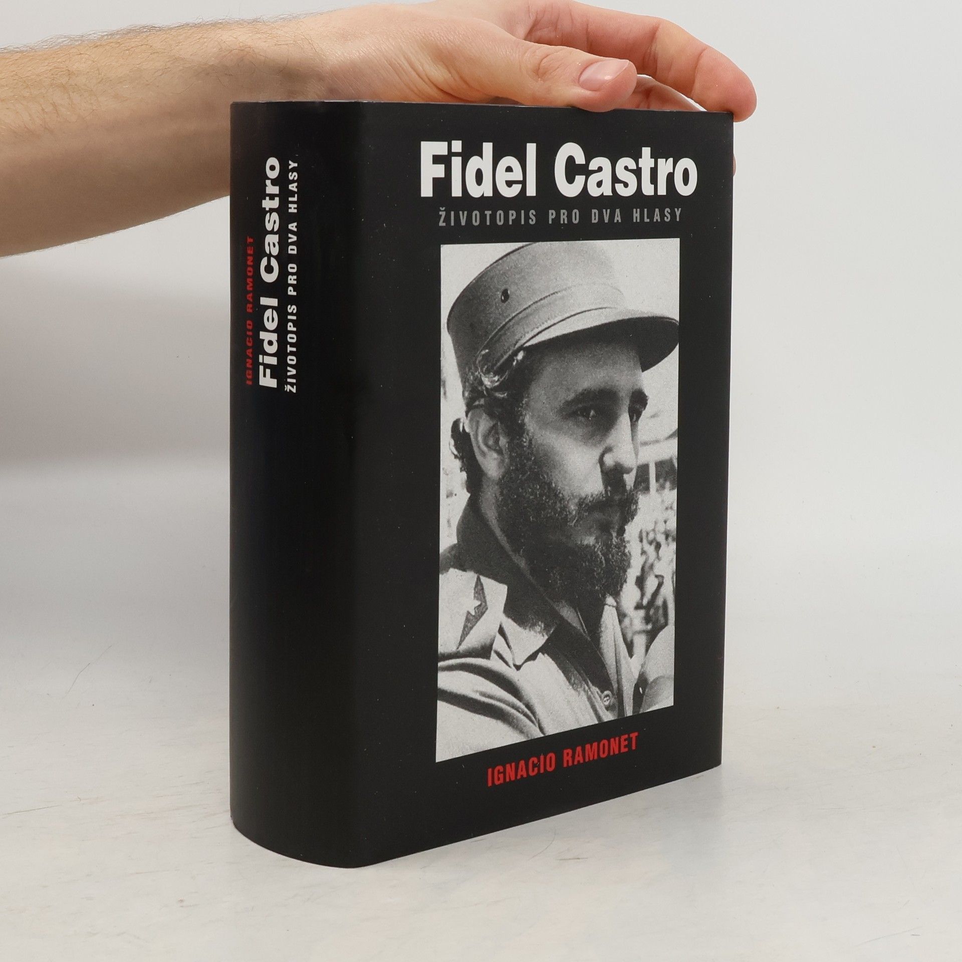 Ignacio Ramonet Fidel Castro. Životopis pro dva hlasy
