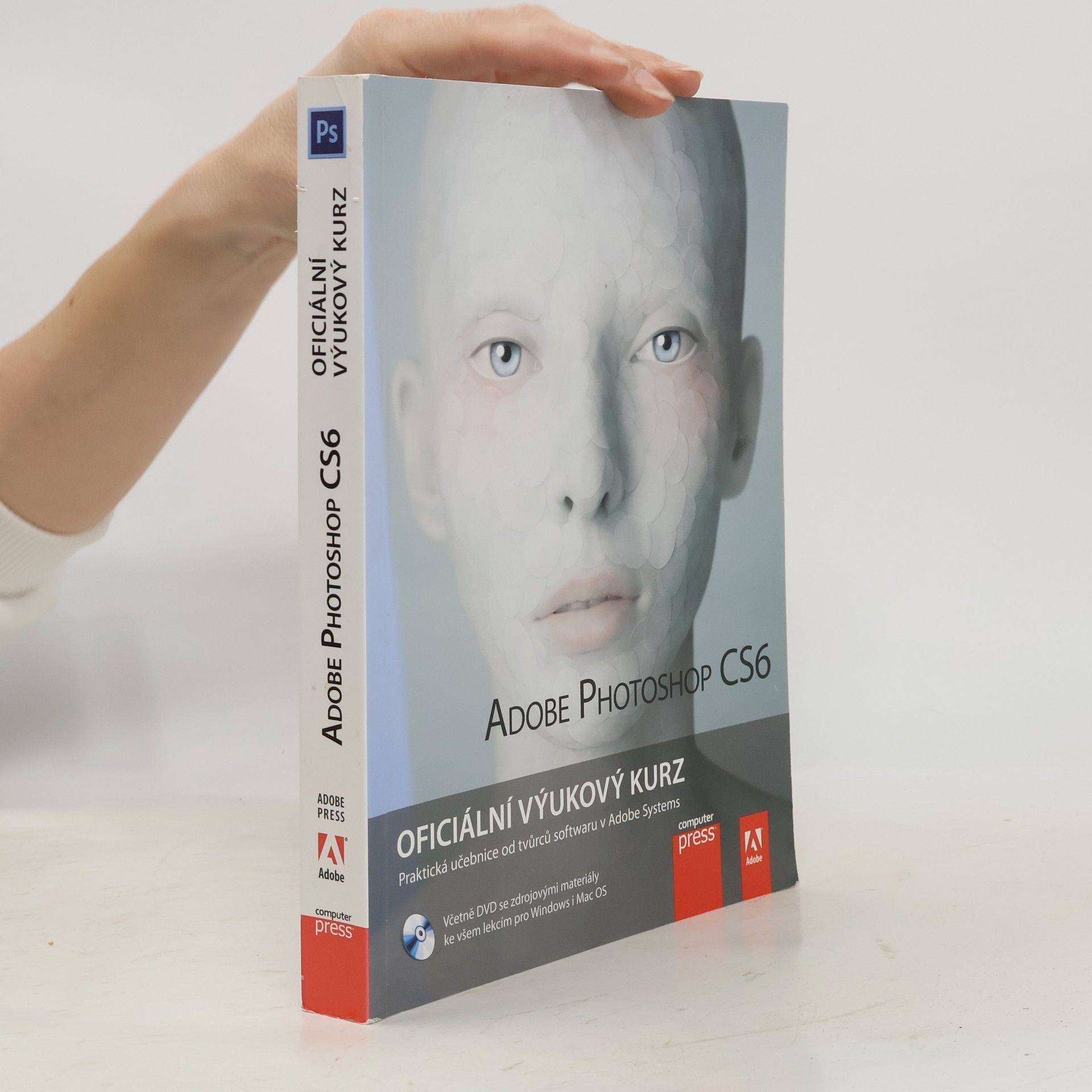 Autorenkollektiv Adobe Photoshop CS6. Oficiální výukový kurz
