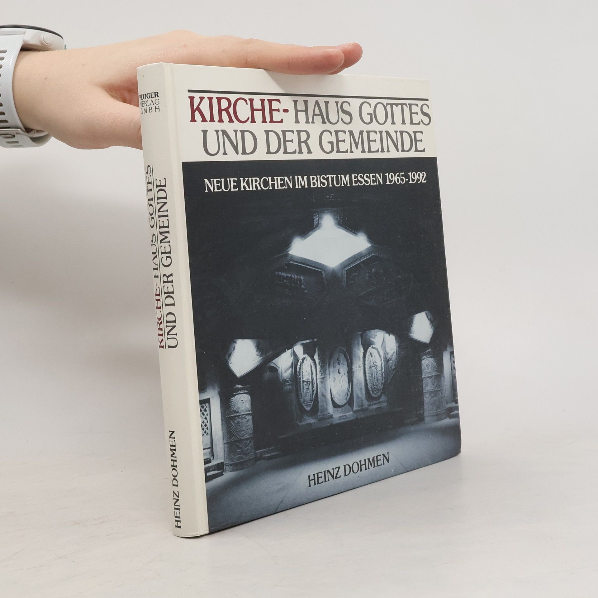 Heinz Dohmen Kirche, Haus Gottes und der Gemeinde
