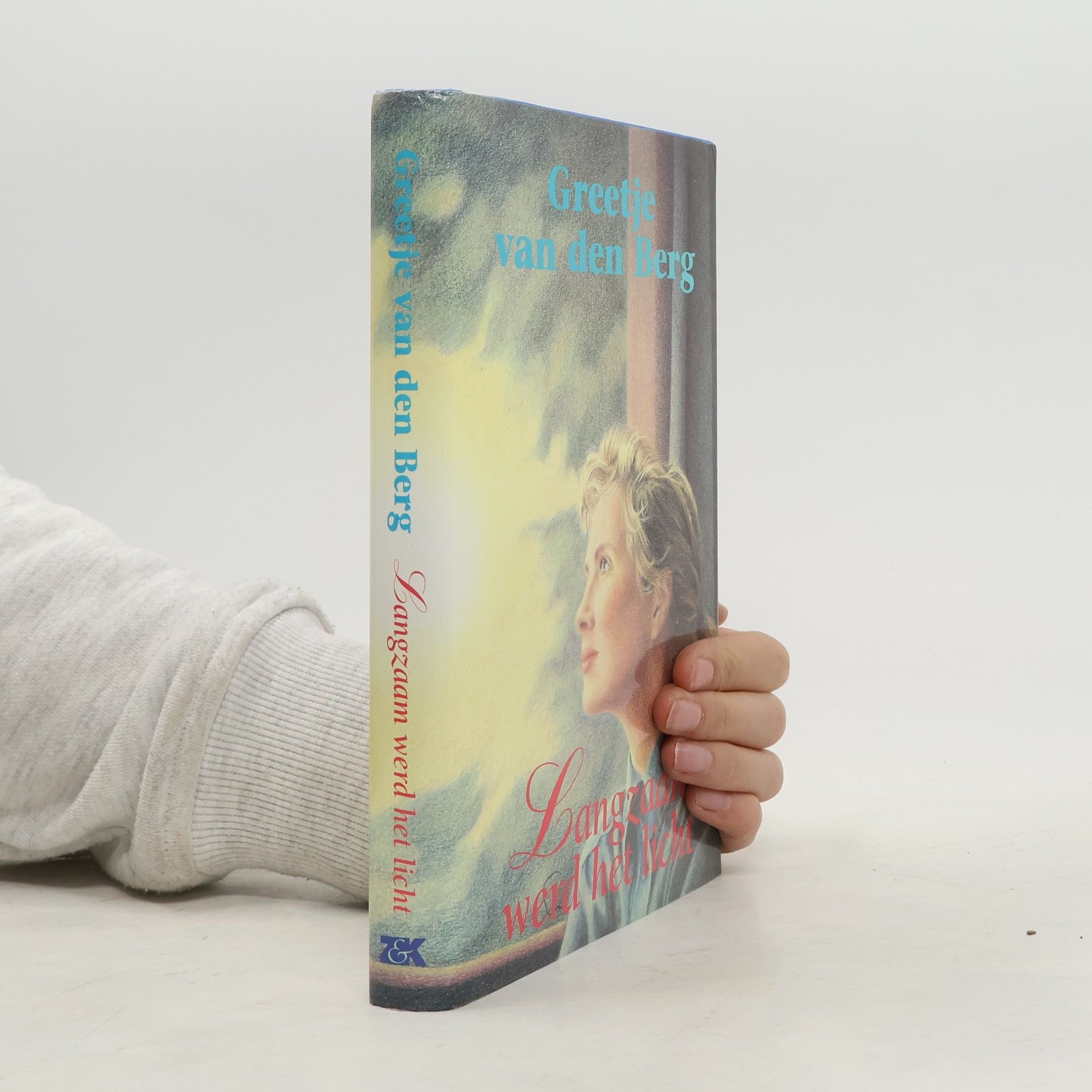 Greetje van den Berg Als geluk ons omringt - 3: Langzaam werd het licht