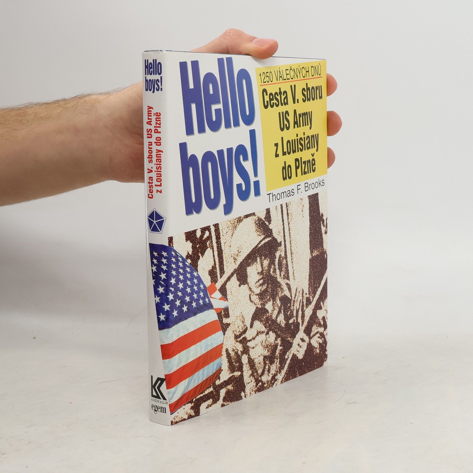 Thomas F. Brooks Hello boys! cesta 5. sboru US Army z Louisiany do Plzně