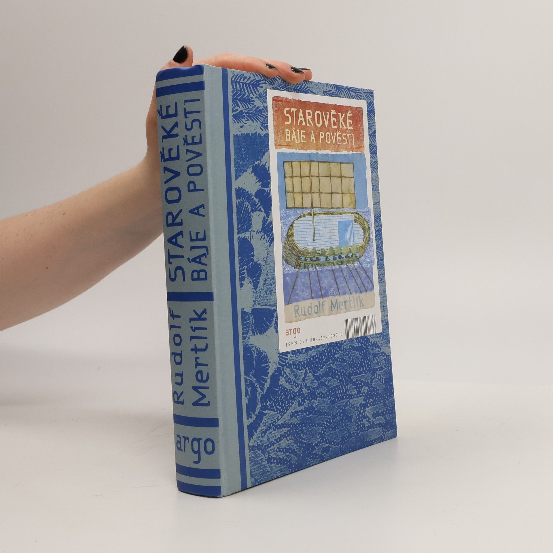 Rudolf Mertlík Starověké báje a pověsti