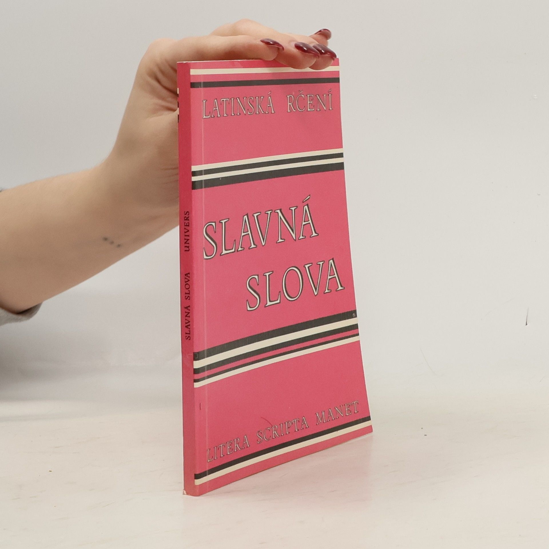 Kolektív autorov Slavná slova. Sbírka latinských rčení