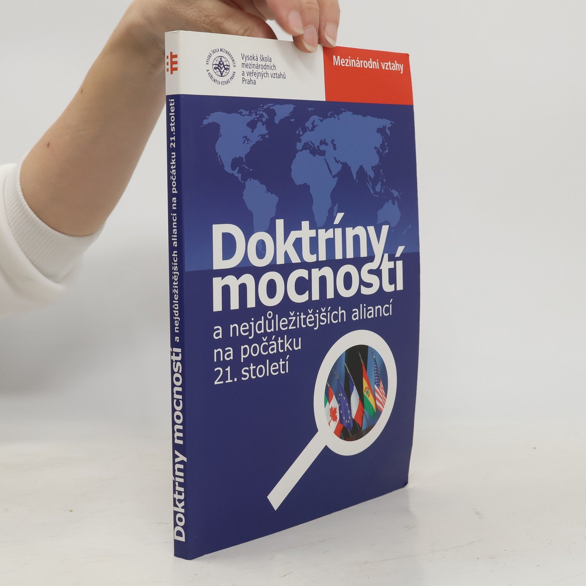 Collectif d'auteurs Doktríny mocností a nejdůležitějších aliancí na počátku 21. století