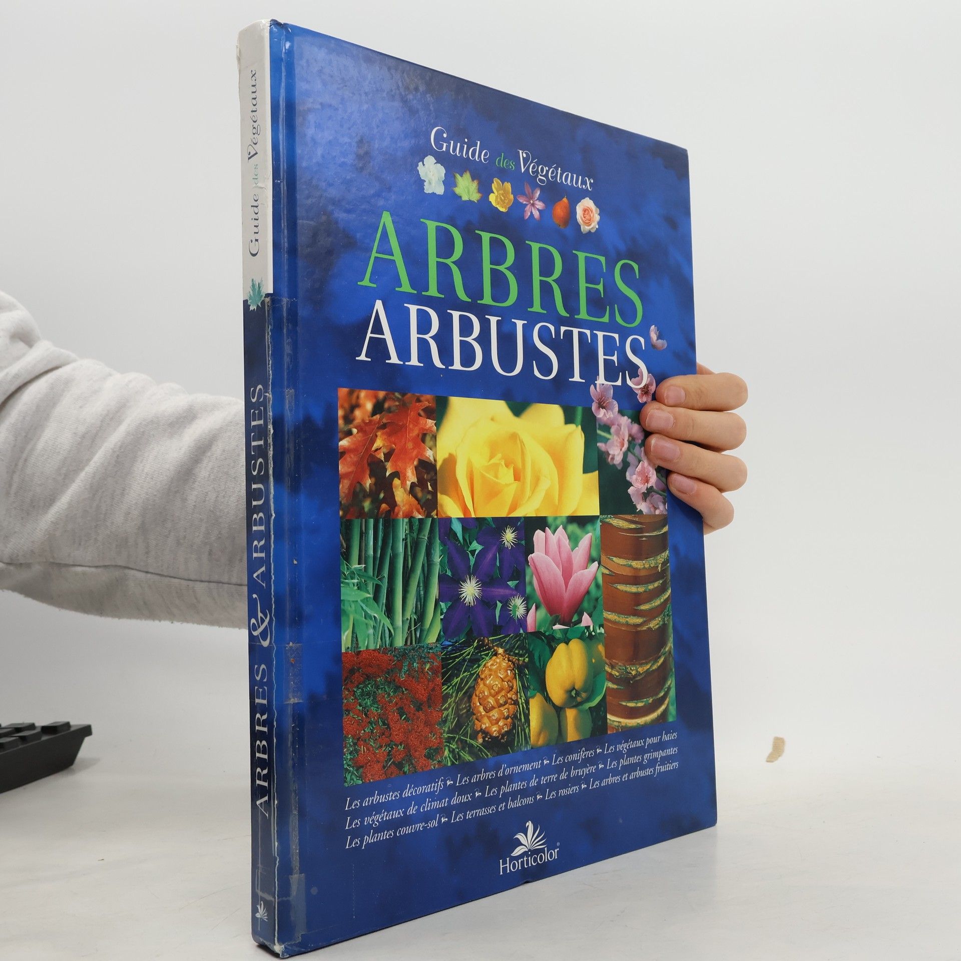 Kolektív autorov Guide des Végétaux. Arbres et Arbustes