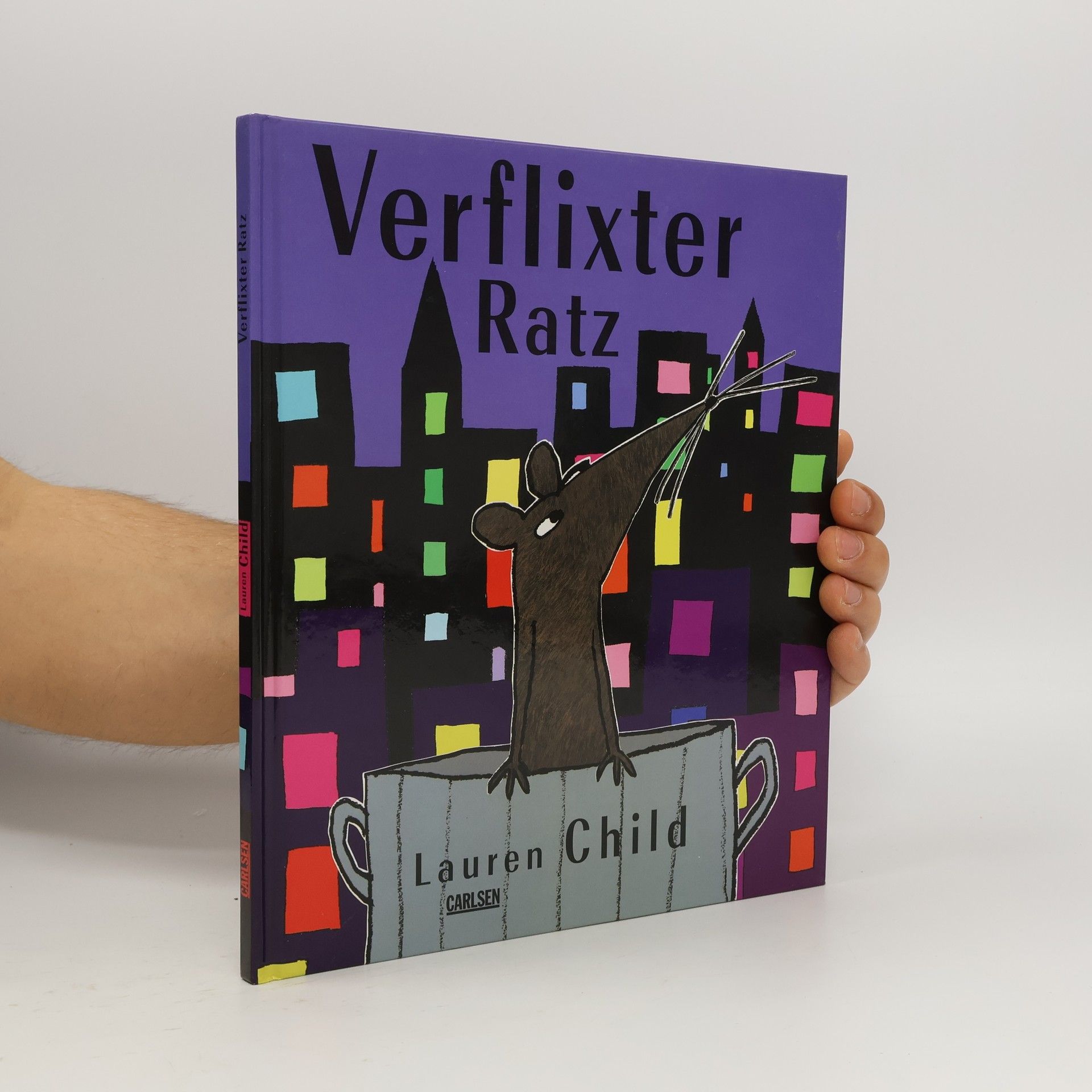 Lauren Child Verflixter Ratz