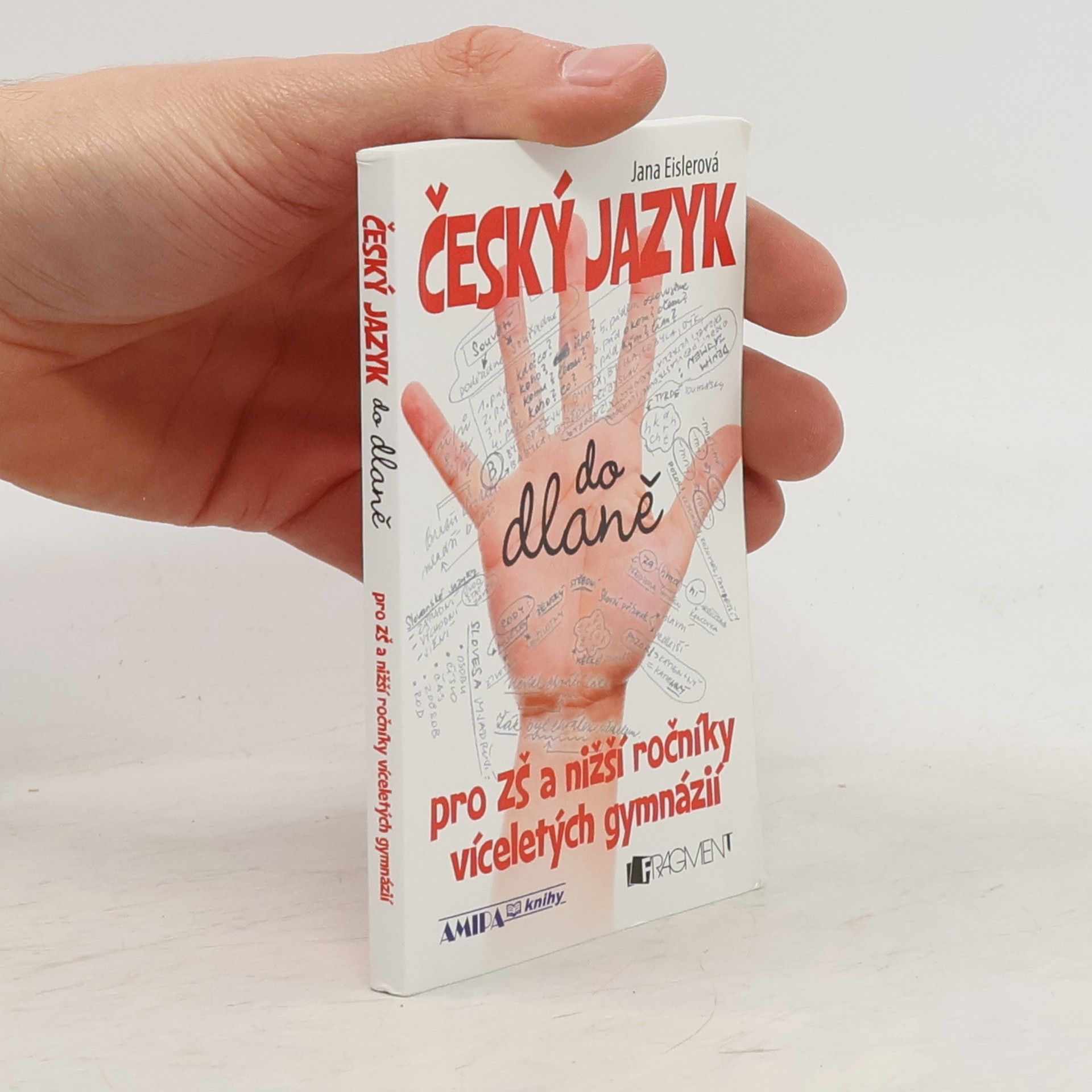 Jana Eislerová Český jazyk do dlaně pro ZŠ a nižší ročníky víceletých gymnázií