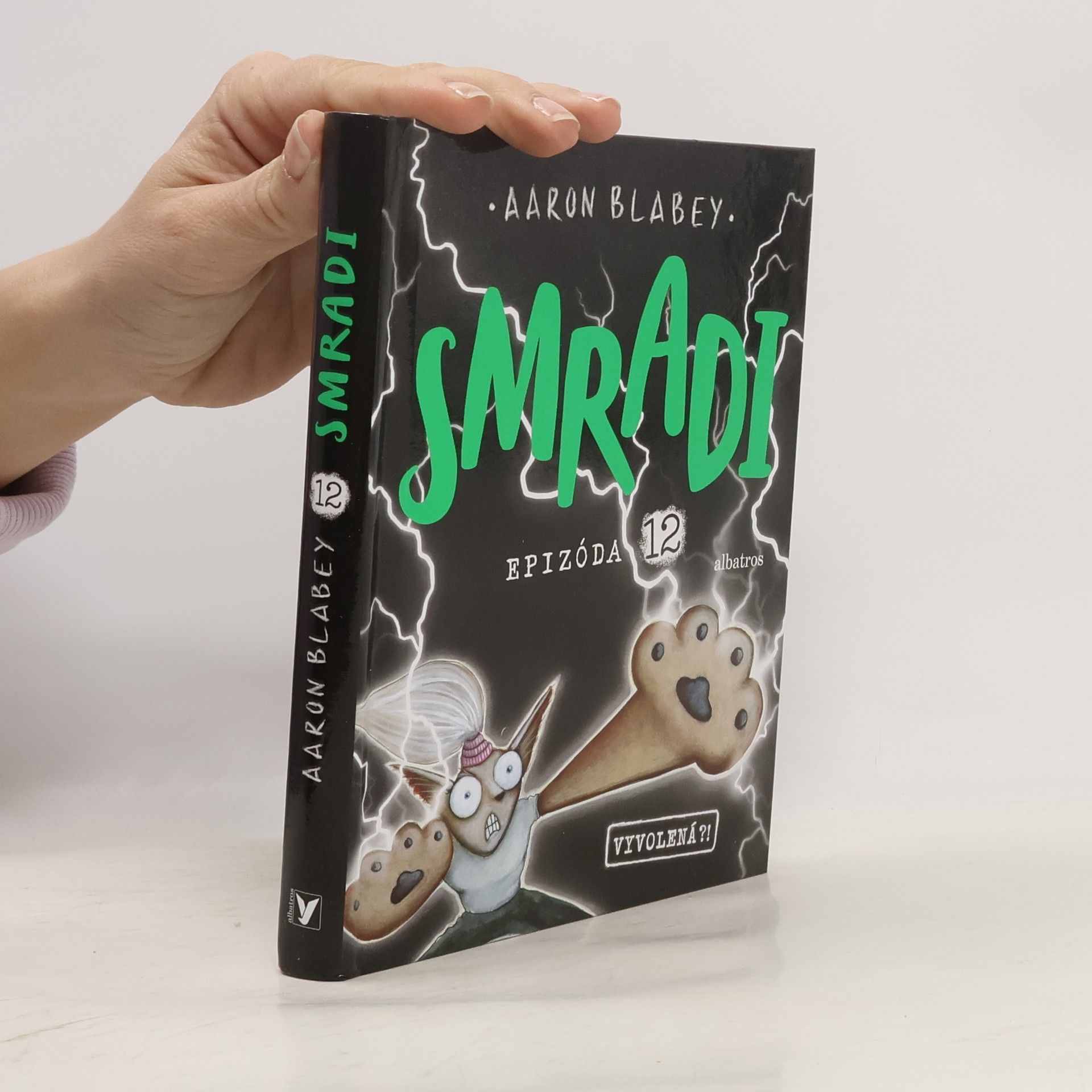 Aaron Blabey Smradi. Epizóda 12. Vyvolená?!