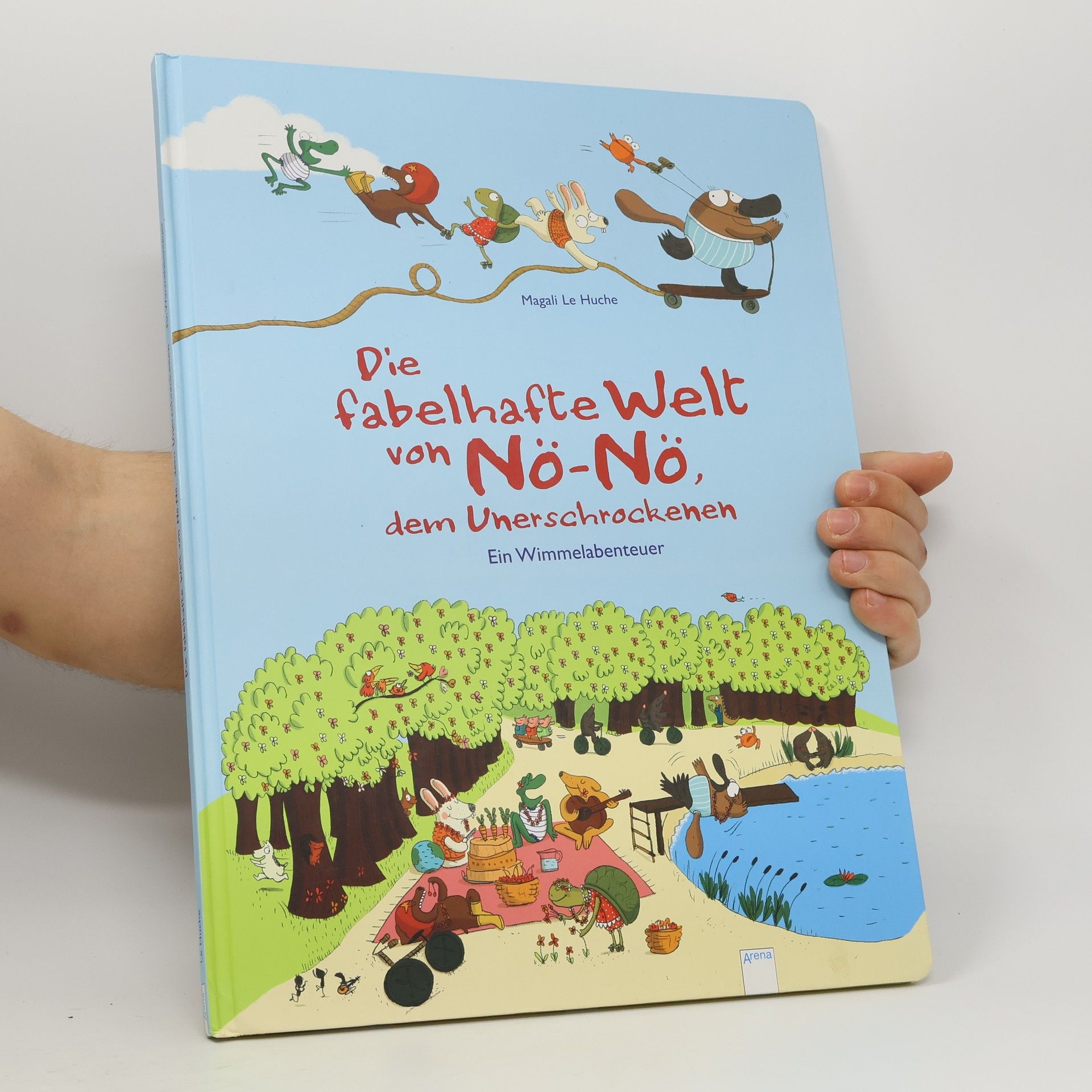 Magali Le Huche Die fabelhafte Welt von Nö-Nö, dem Unerschrockenen