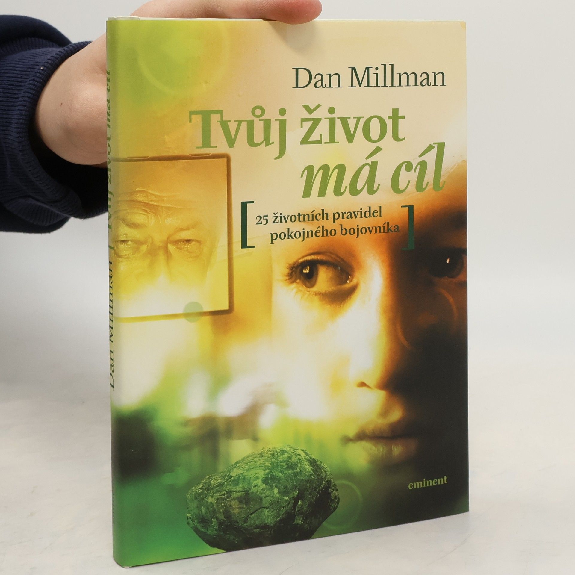 Dan Millman Tvůj život má cíl