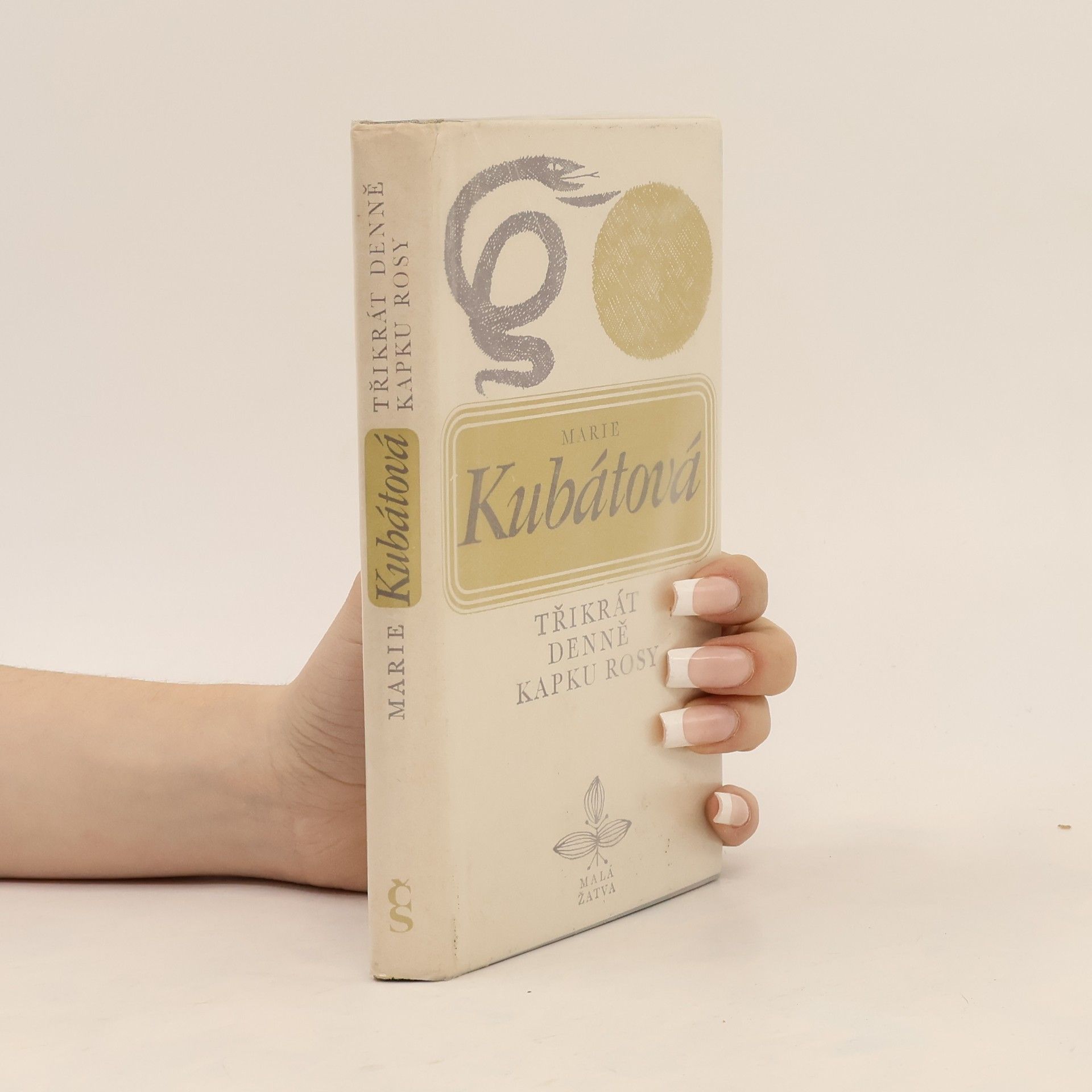 Marie Kubátová Třikrát denně kapku rosy