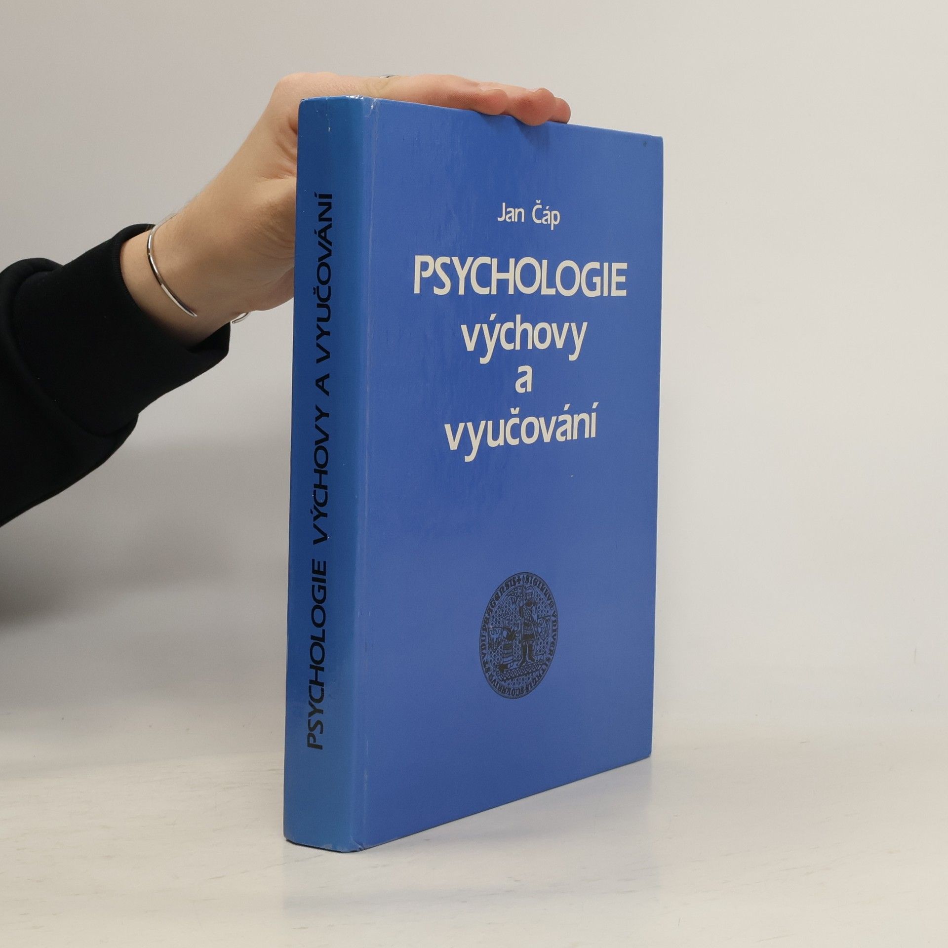 Jan Čáp Psychologie výchovy a vyučování