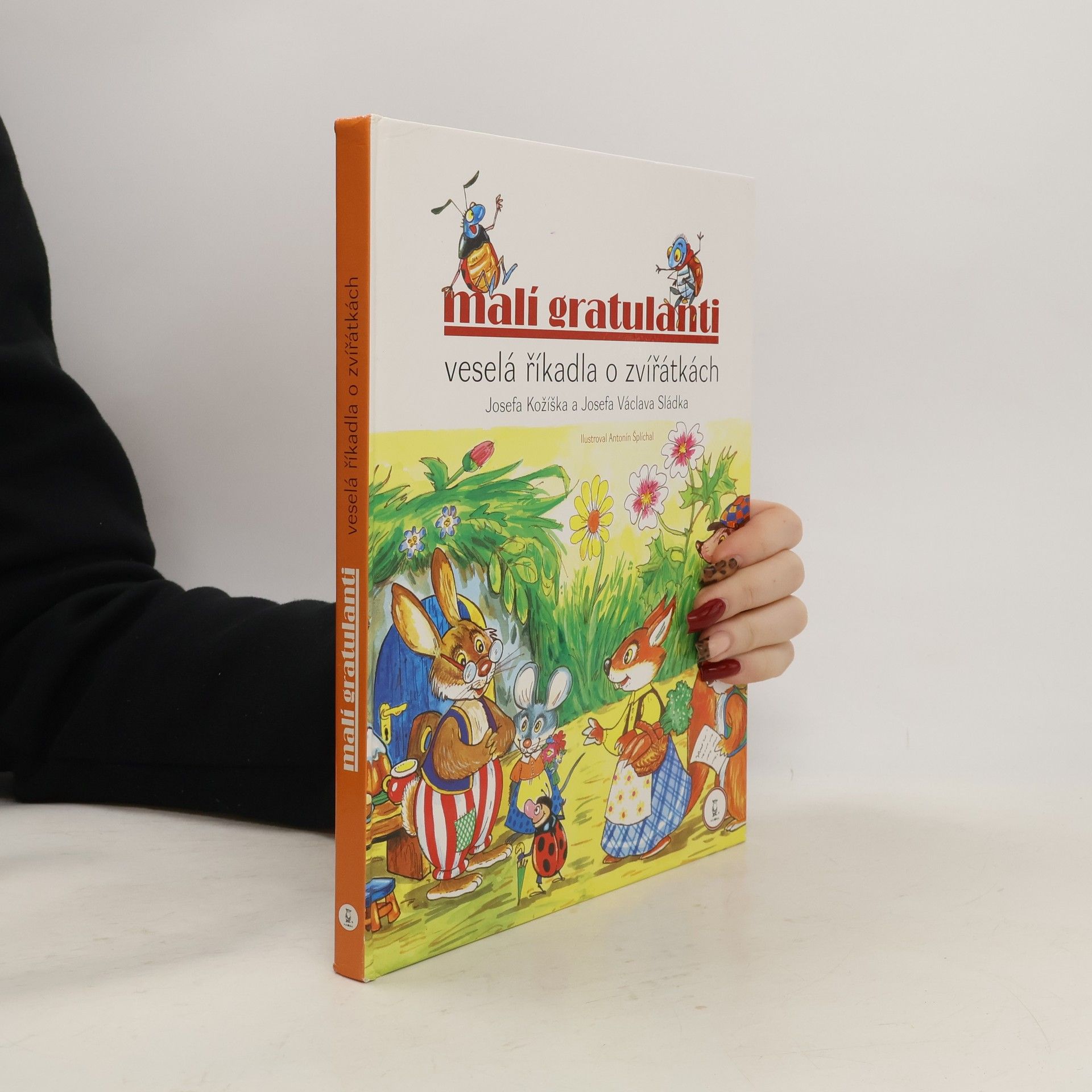 Josef Kožíšek Malí gratulanti: Veselá říkadla o zvířátkách