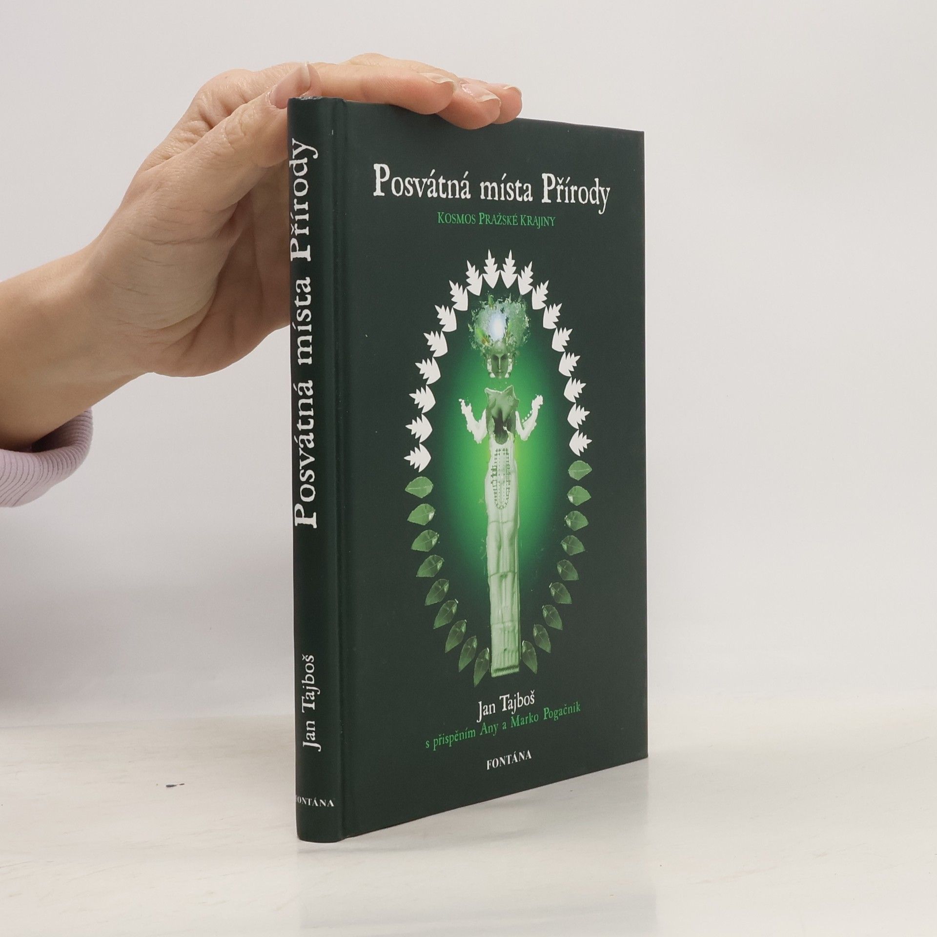 Jan Tajboš Posvátná místa přírody : kosmos pražské krajiny