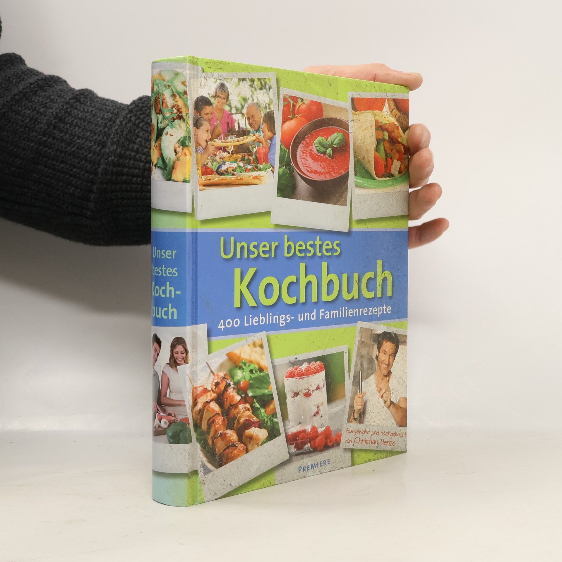 Christian Henze Unser bestes Kochbuch