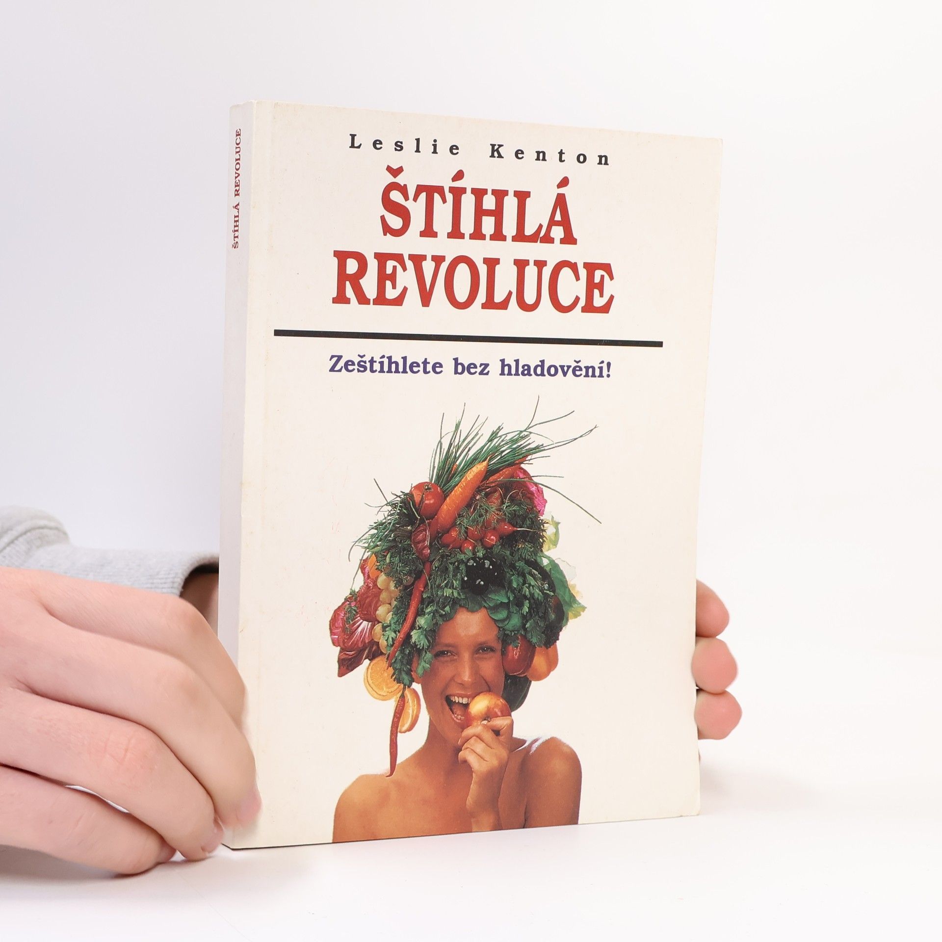 Leslie Kenton Štíhlá revoluce: Zeštíhlete bez hladovění