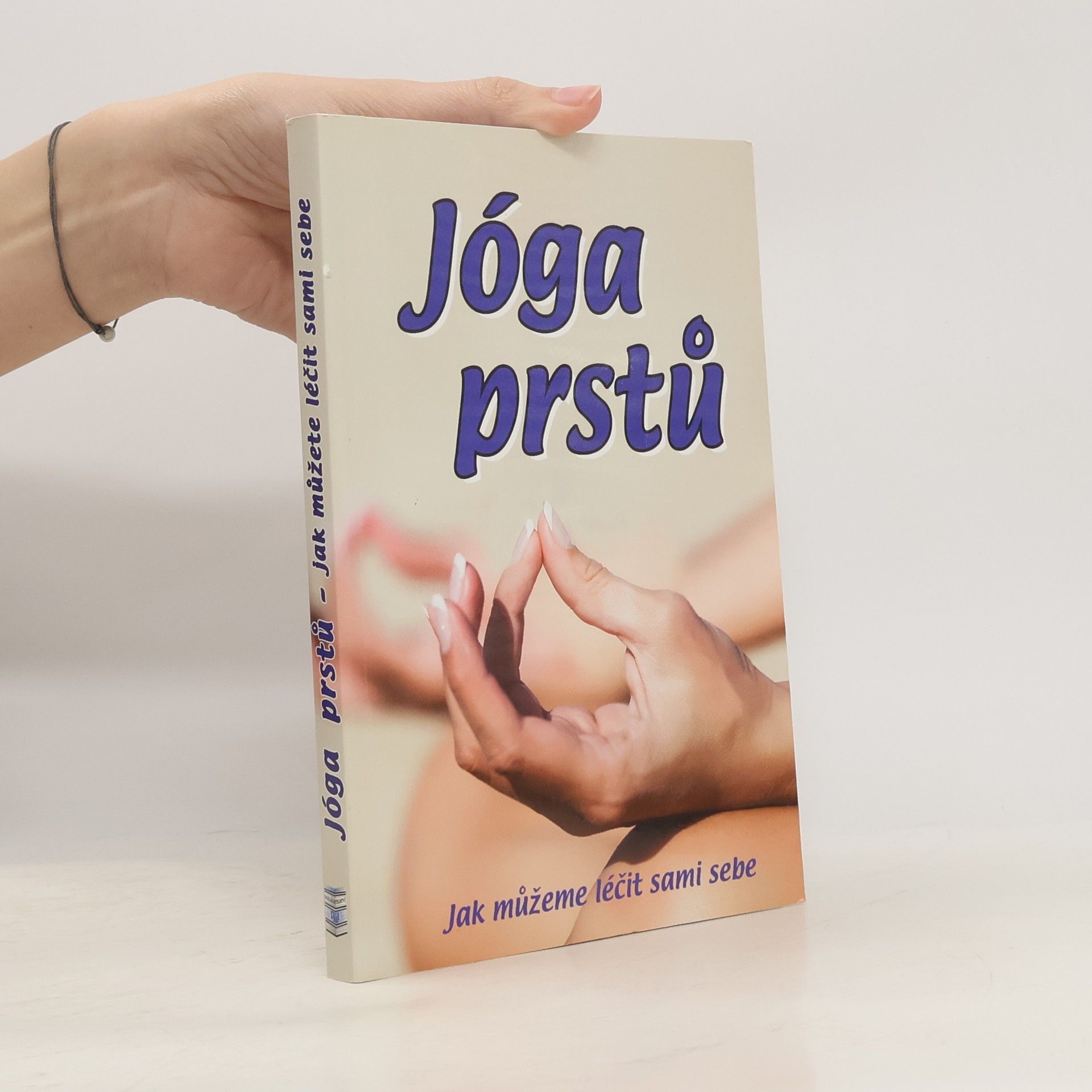 Karen Reeves Jóga prstů - jak můžeme léčit sami sebe