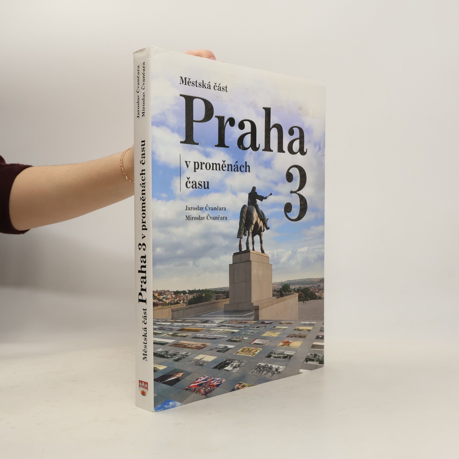 Jaroslav Čvančara Městská část Praha 3 v proměnách času