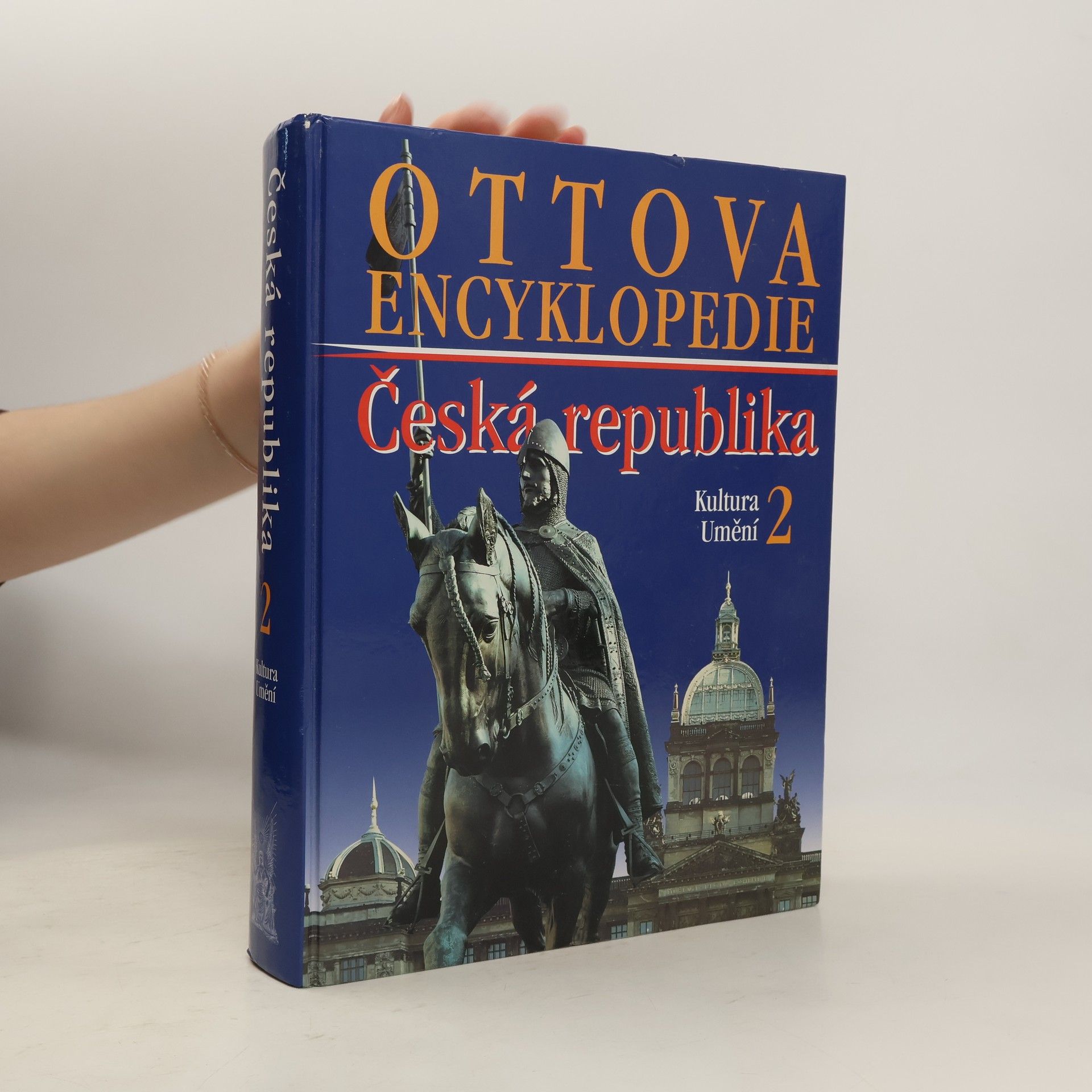 Kolektiv autorů Ottova encyklopedie: Česká republika 2. Kultura a umění