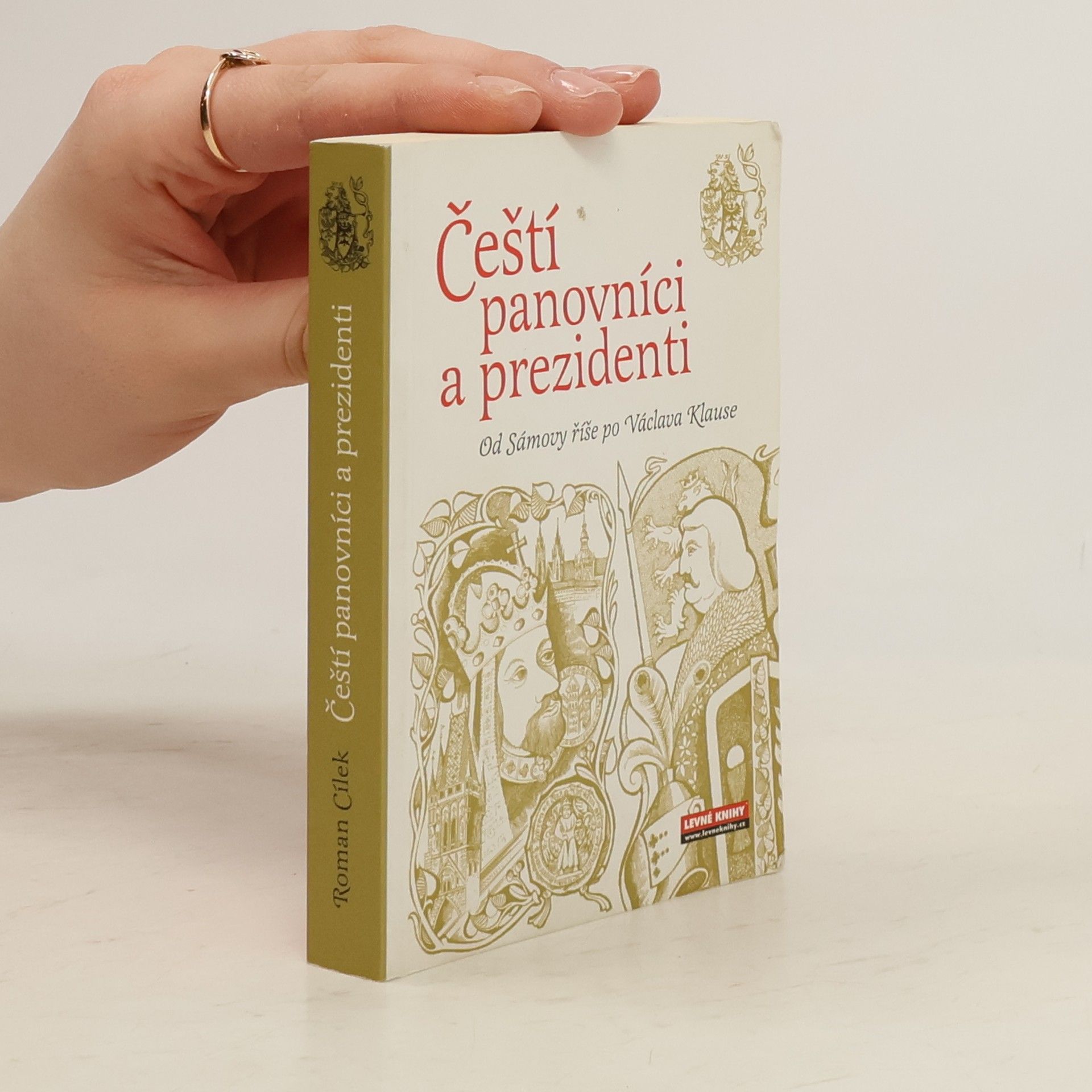 Roman Cílek Čeští panovníci a prezidenti