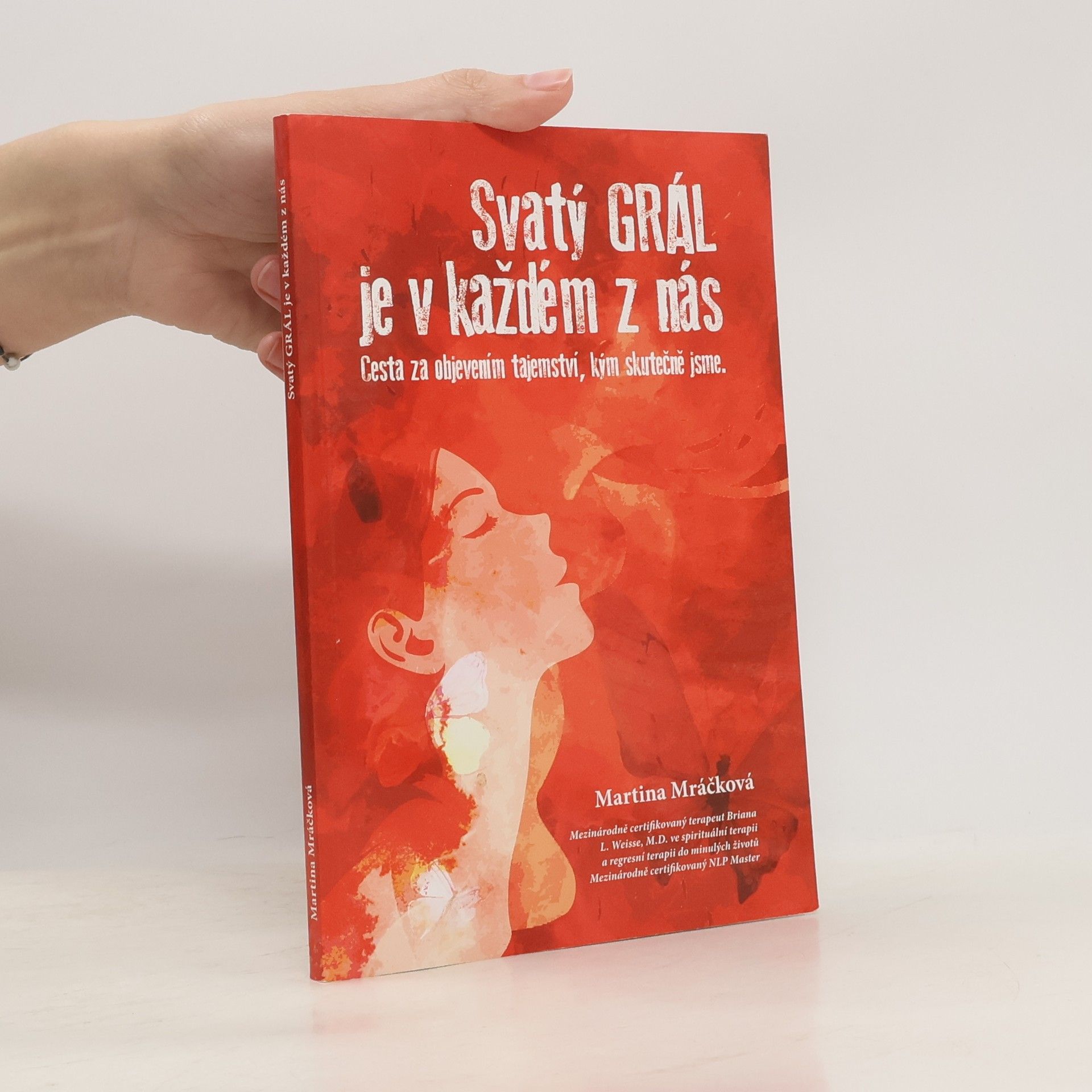 Svatý GRÁL je v každém z nás