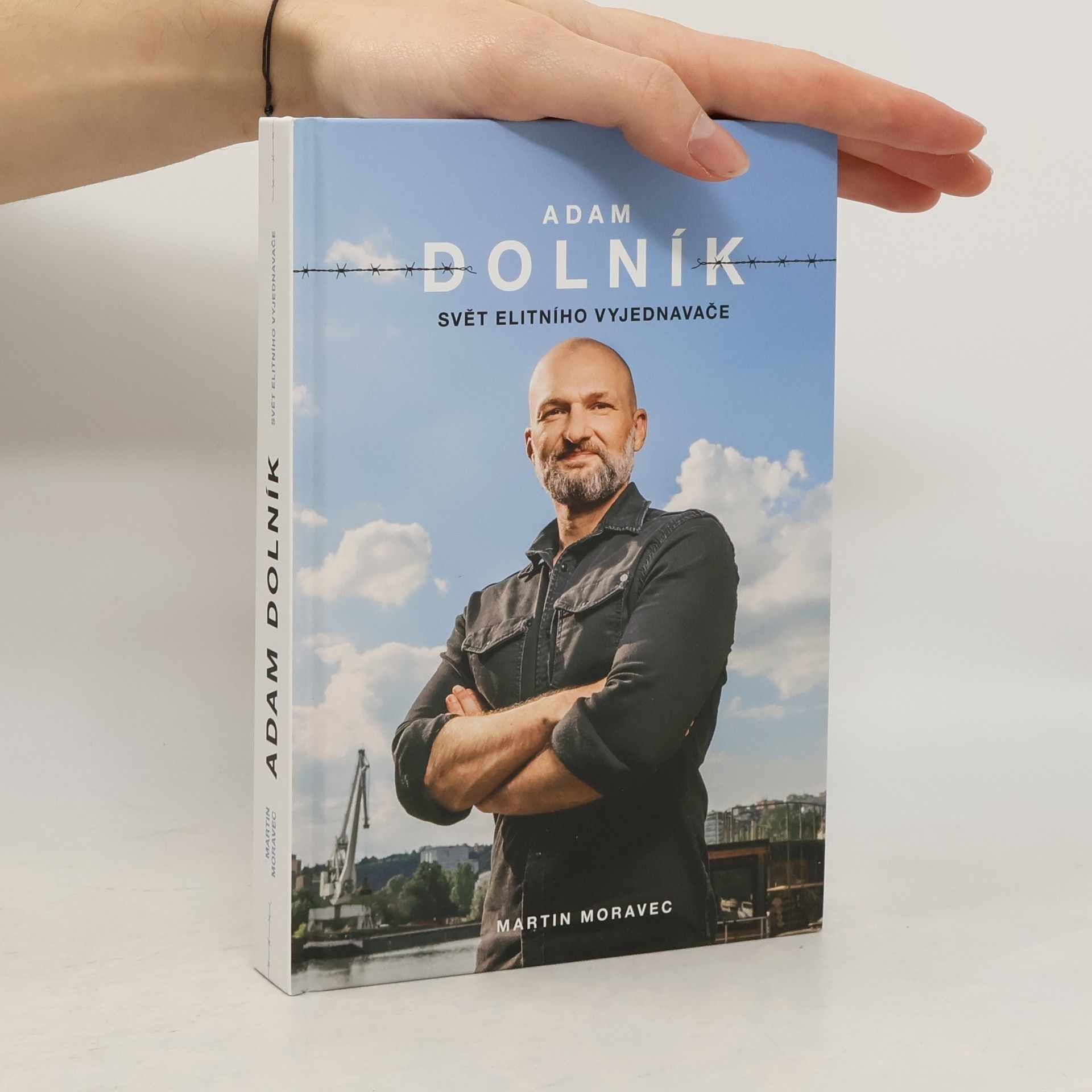 Martin Moravec Adam Dolník. Svět elitního vyjednavače