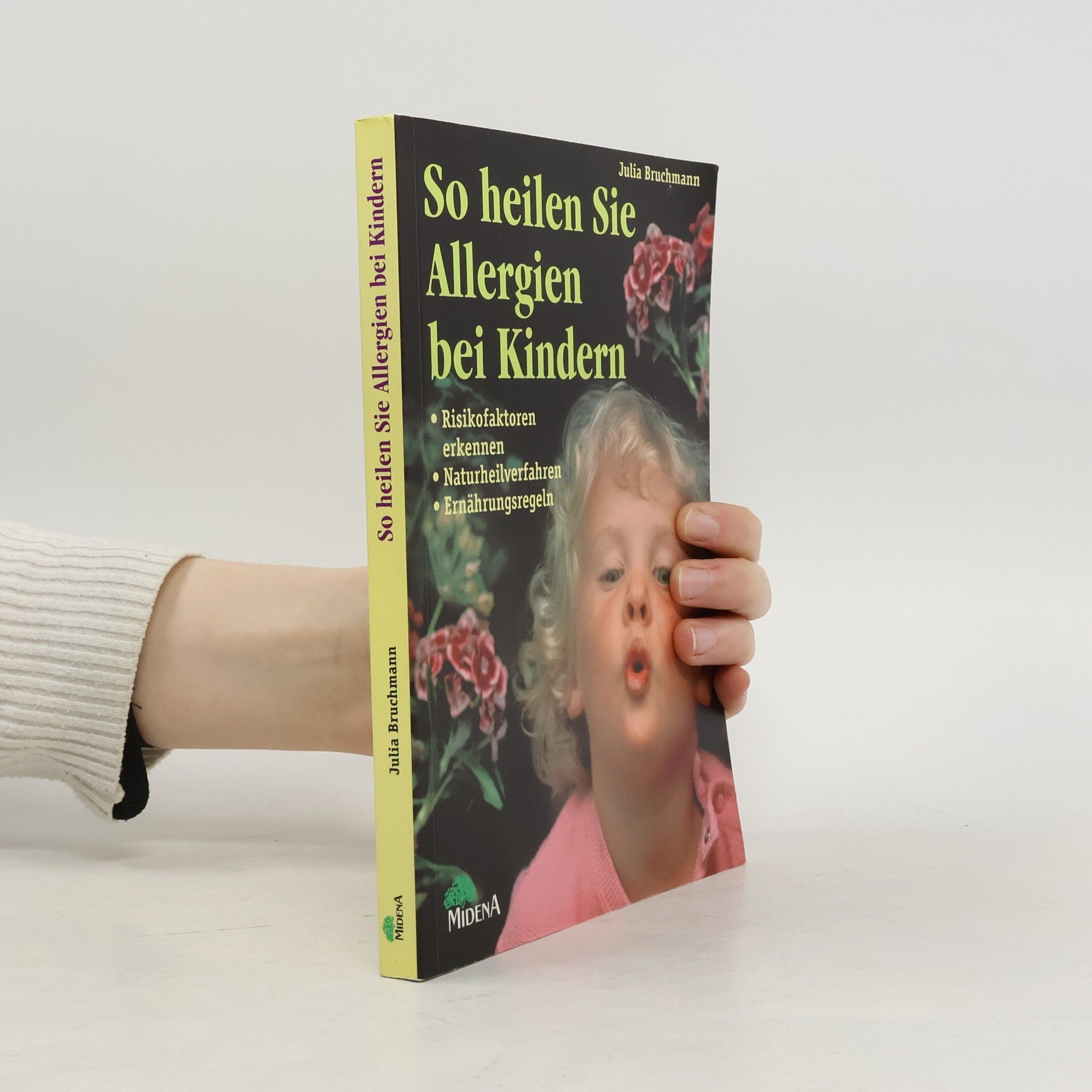 Julia Bruchmann So heilen Sie Allergien bei Kindern