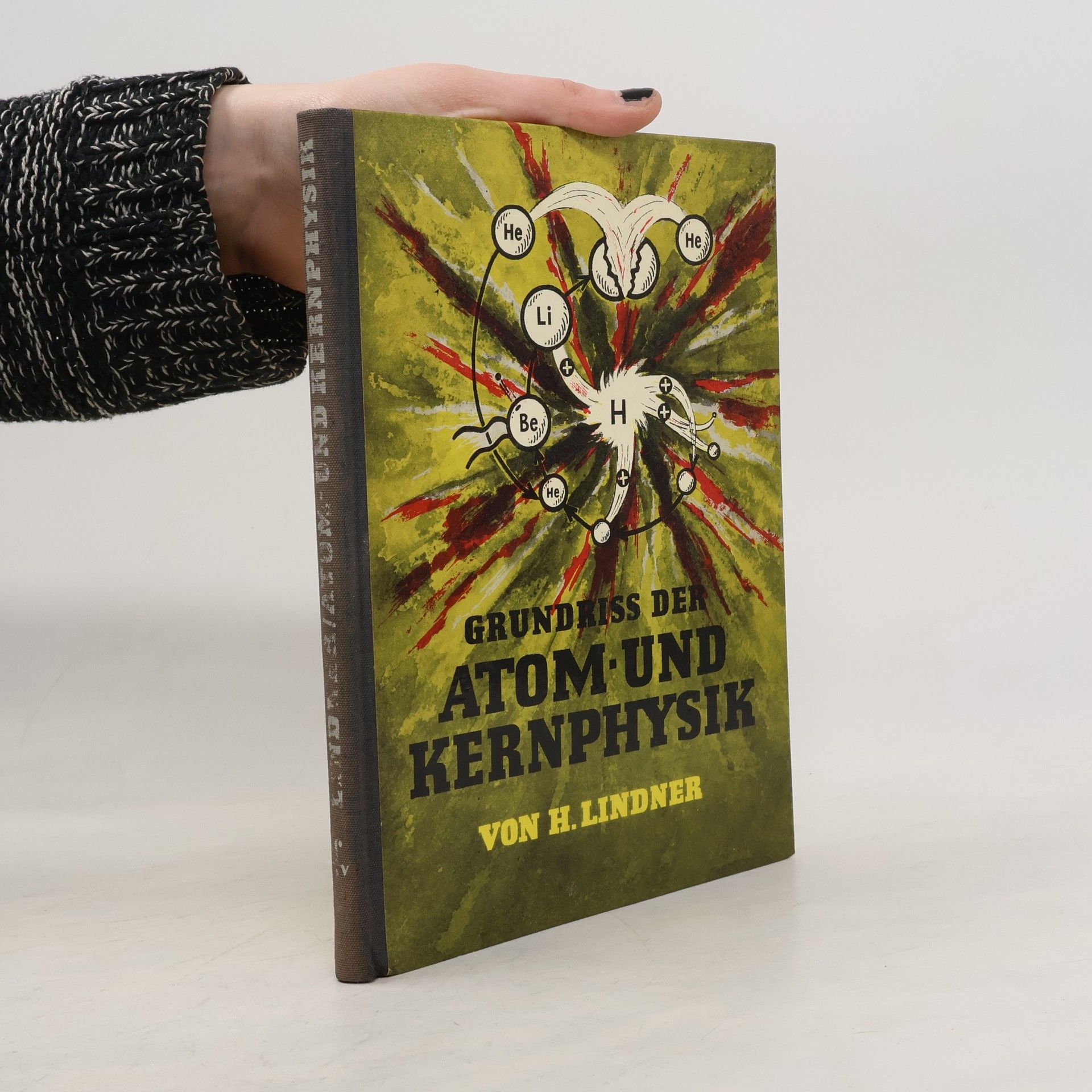 Helmut Lindner Grundriss der Atom- und Kernphysik
