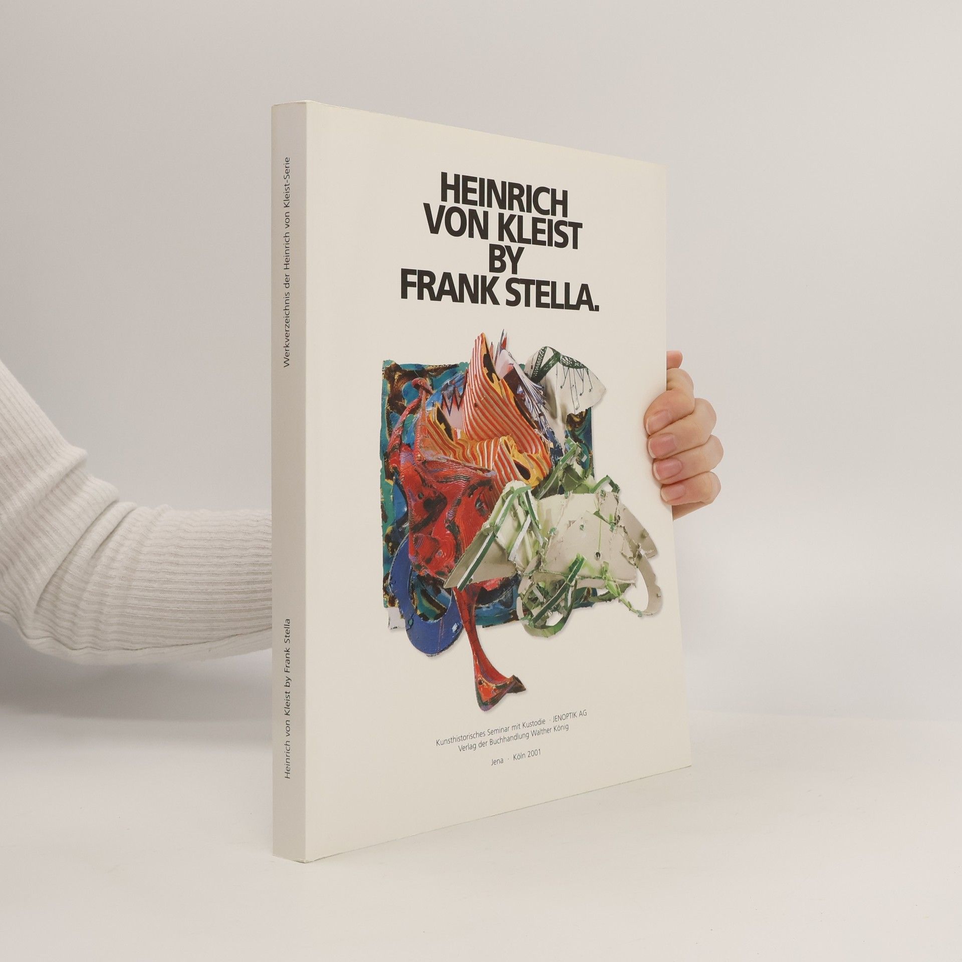 Franz-Joachim Verspohl Heinrich von Kleist by Frank Stella