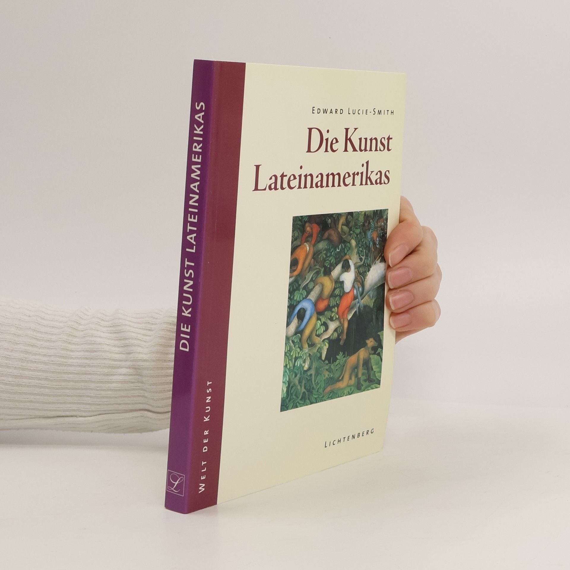 Edward Lucie-Smith Die Kunst Lateinamerikas im 20. Jahrhundert