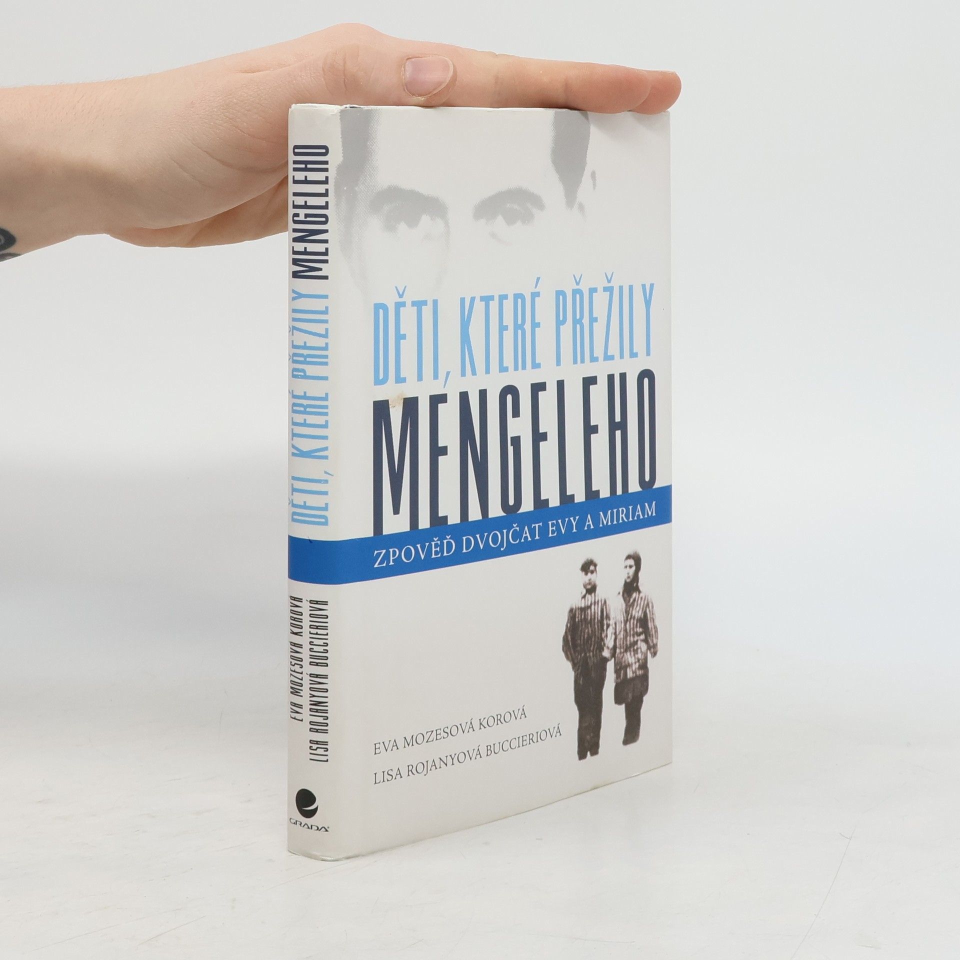 Eva Mozes Kor Děti, které přežily Mengeleho: Zpověď dvojčat Evy a Miriam