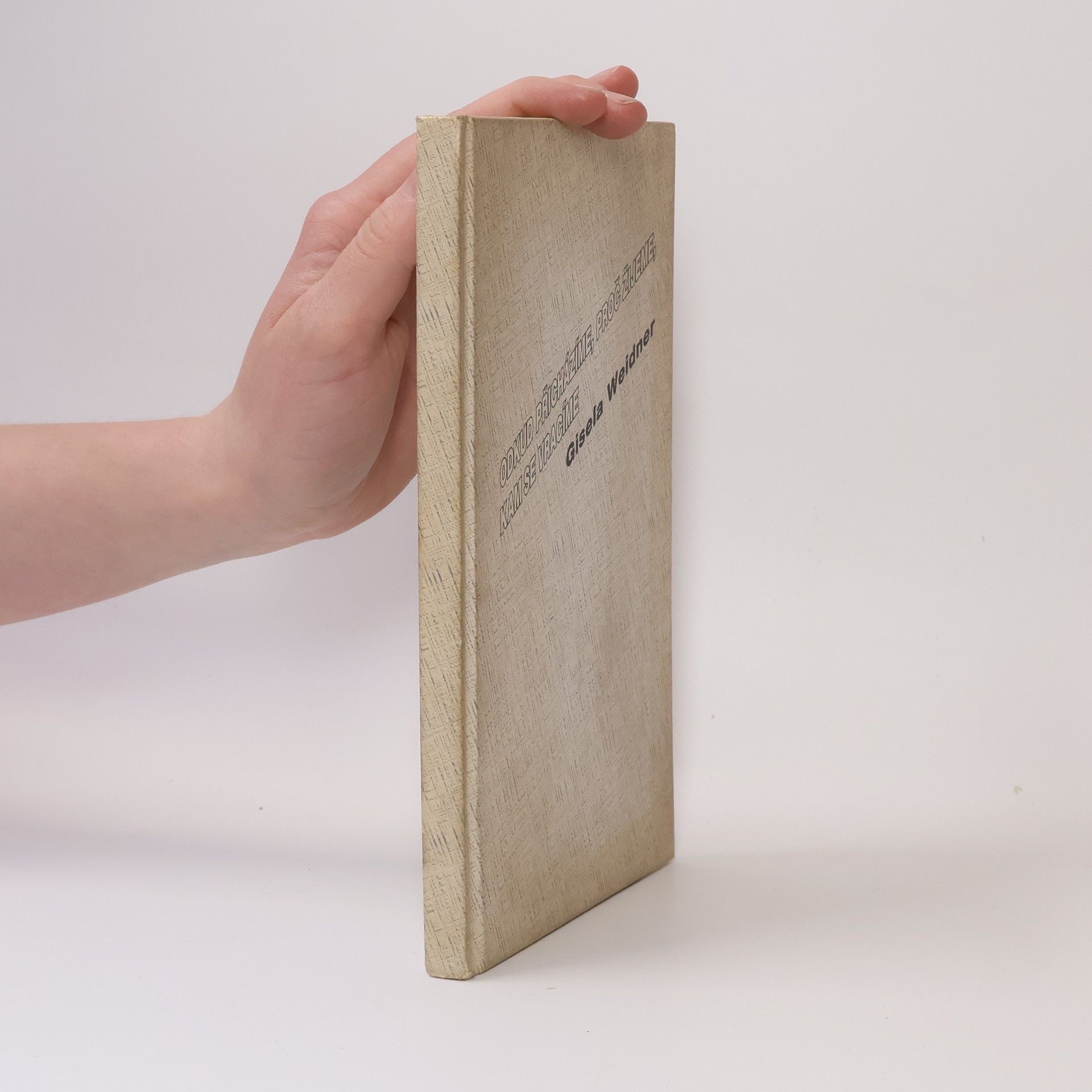 Gisela Weidner Odkud přicházíme, proč žijeme, kam se vracíme